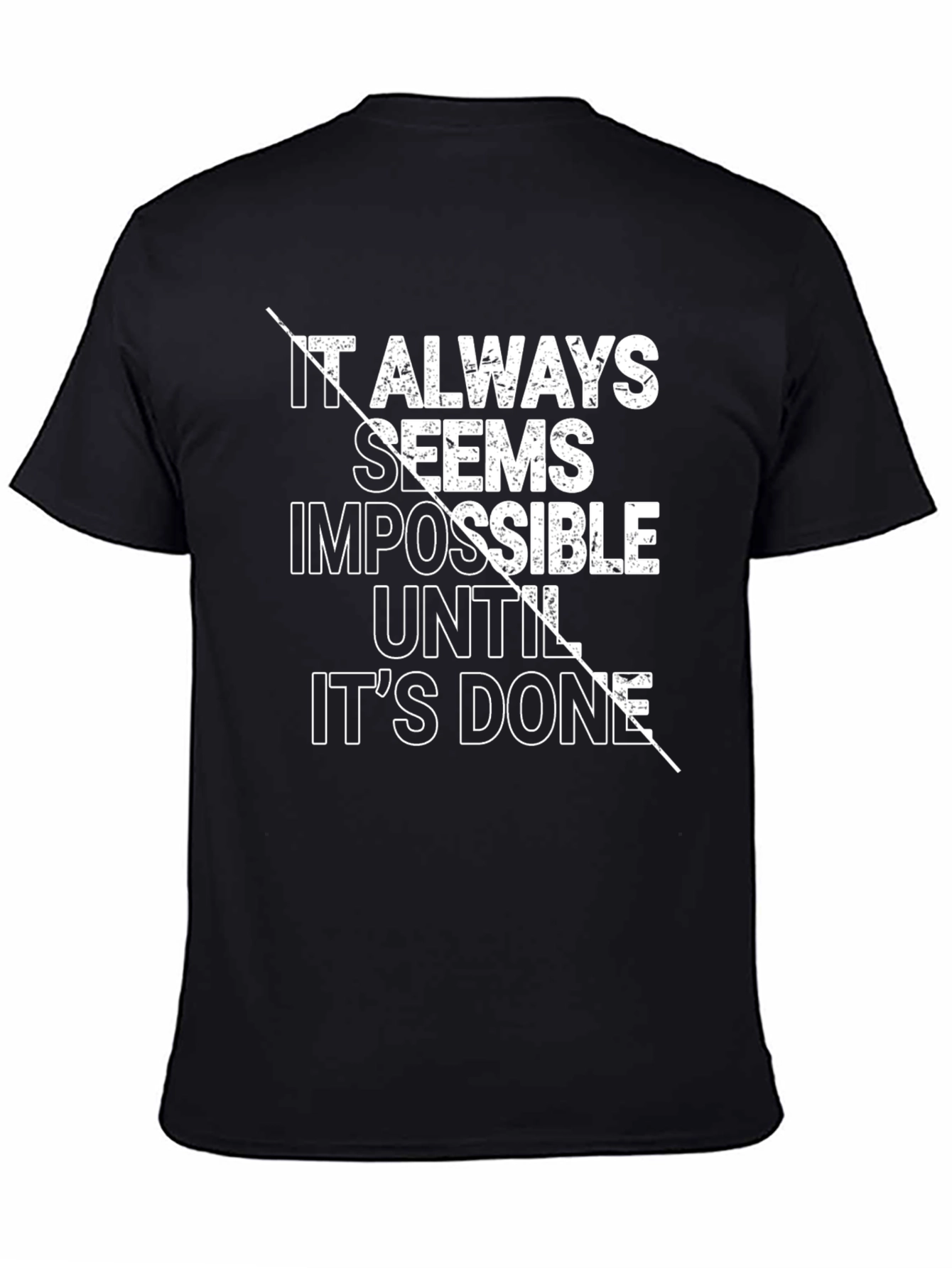 Motivational Black T-Shirt: Impossible Until Done