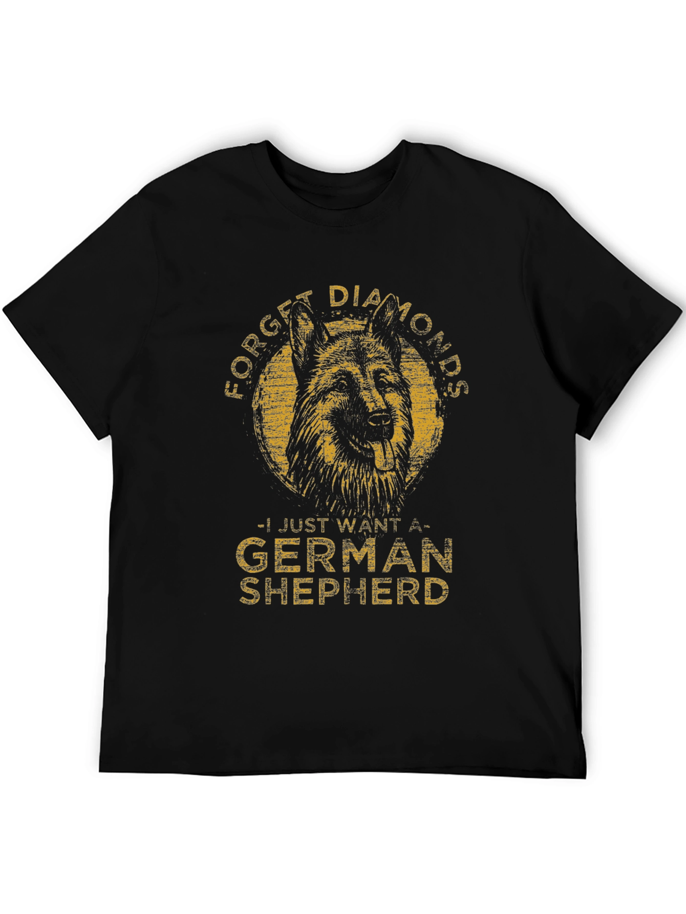 Forget Diamonds German Shepherd T-Shirt