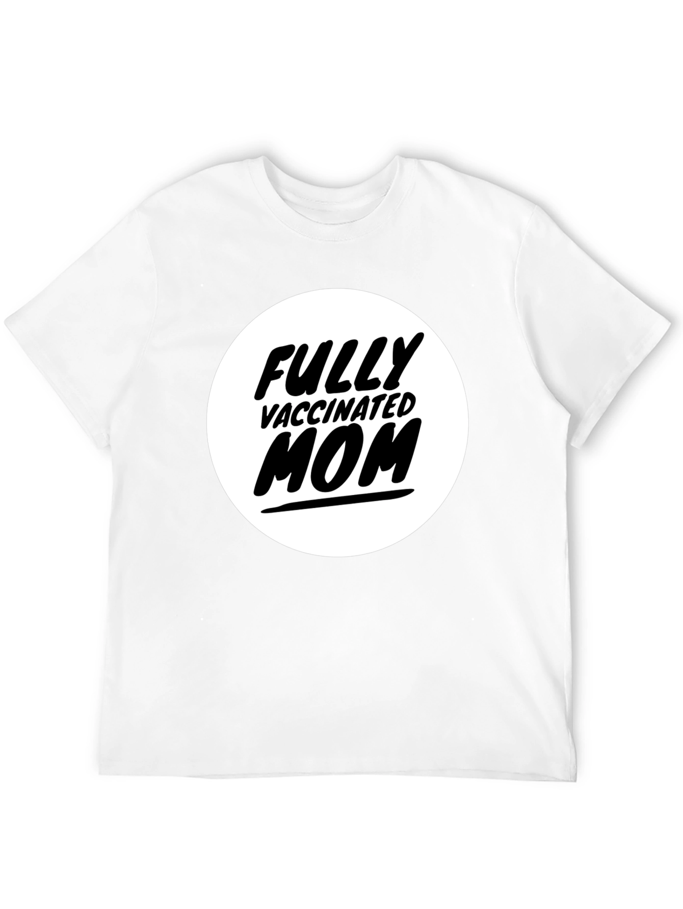 Fully Vaccinated Mom T-Shirt - Black Graphic Tee