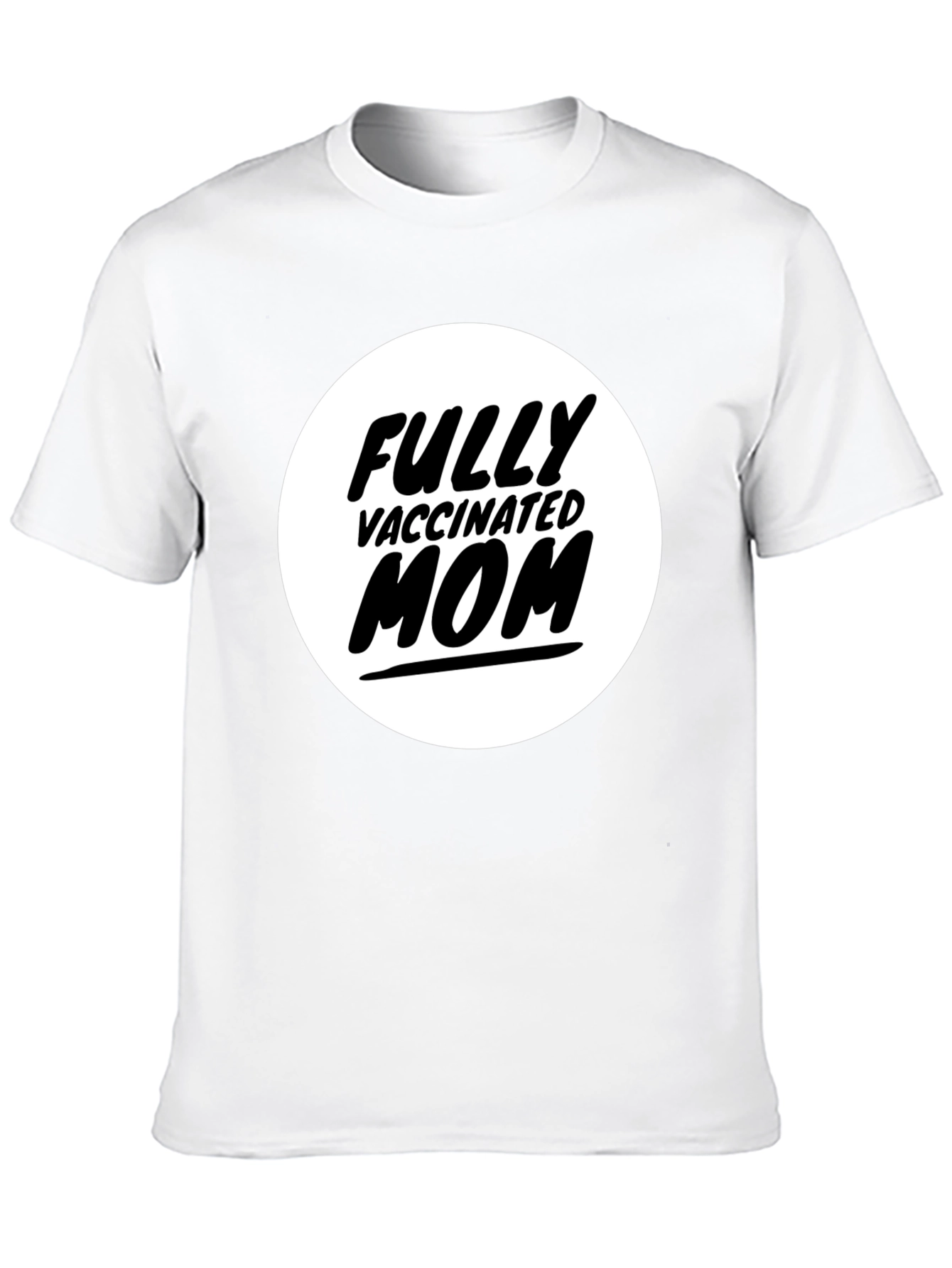 Fully Vaccinated Mom T-Shirt - Black Graphic Tee