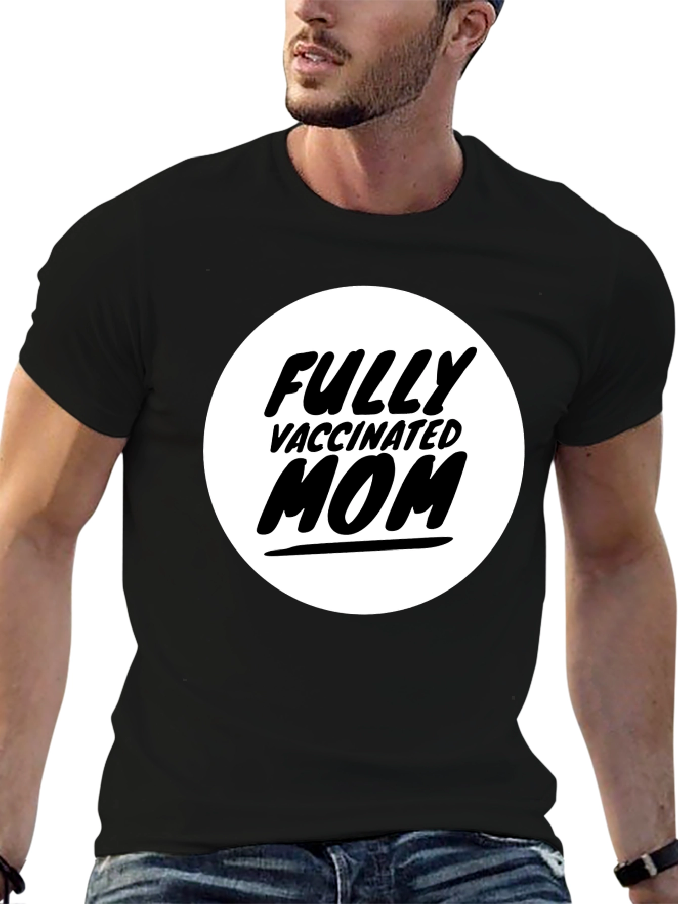 Fully Vaccinated Mom T-Shirt - Black Graphic Tee