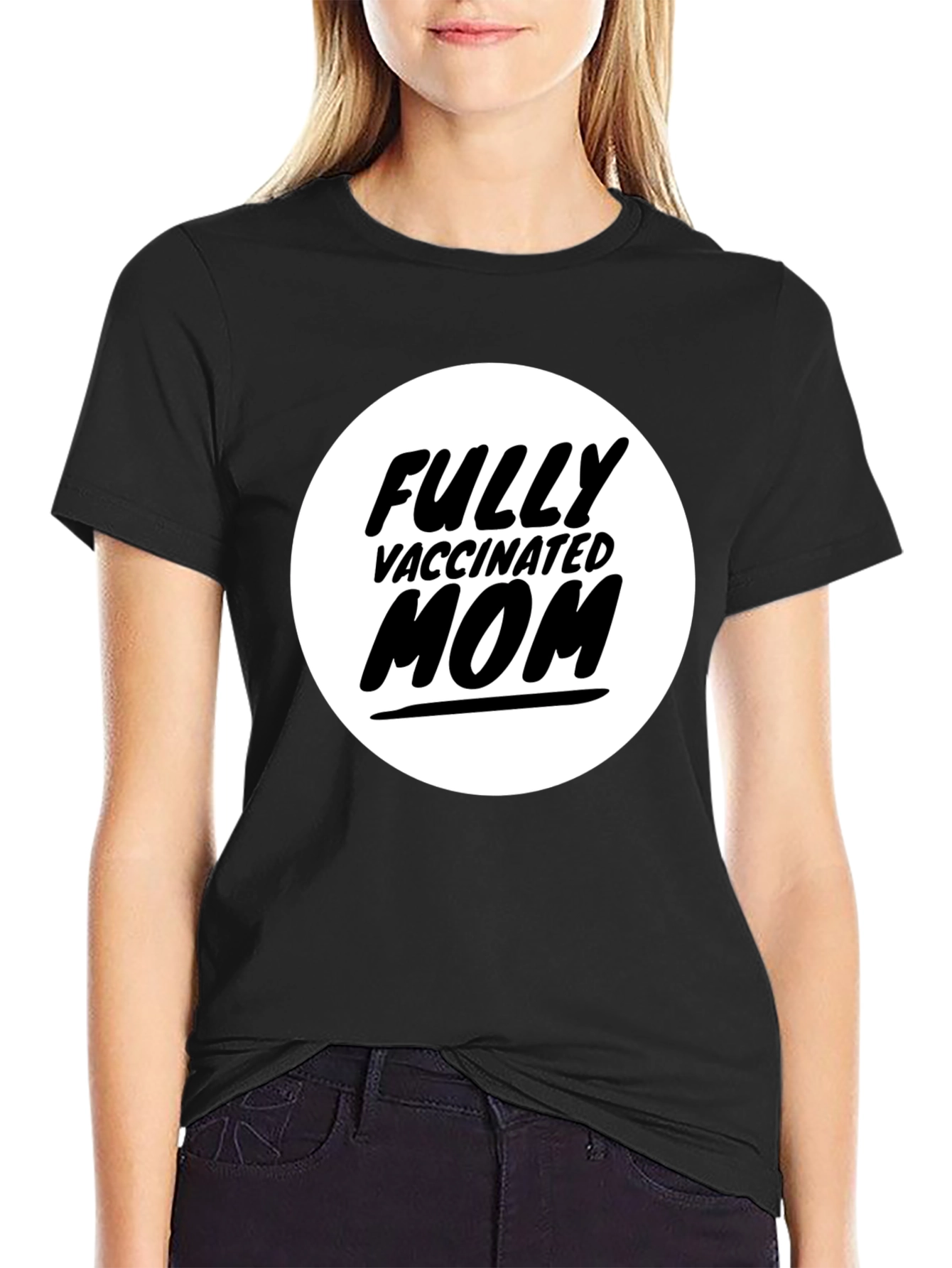 Fully Vaccinated Mom T-Shirt - Black Graphic Tee