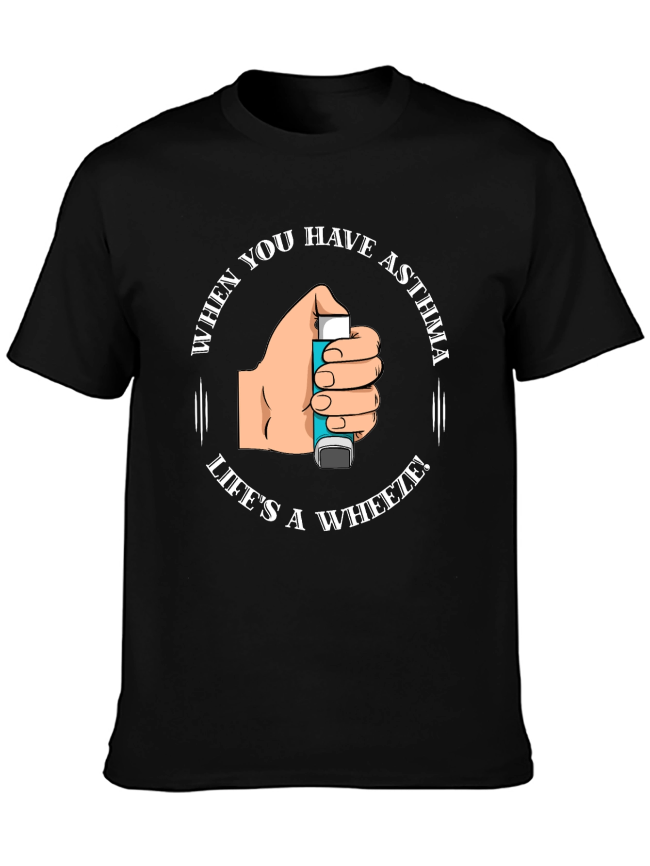 Asthma Awareness T-Shirt - Lifes a Wheeze