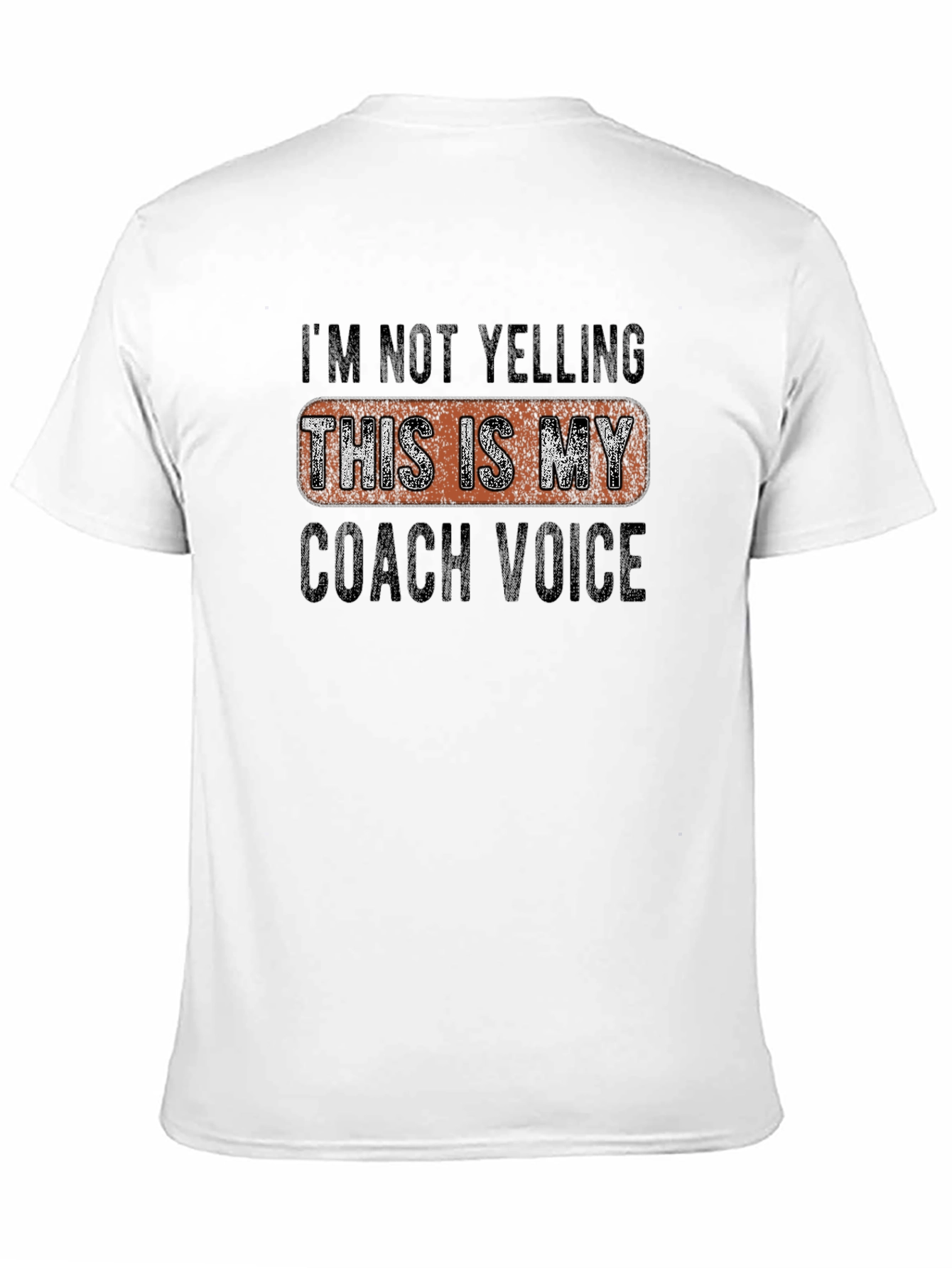 Coach Voice T-Shirt - Funny Coaching Tee