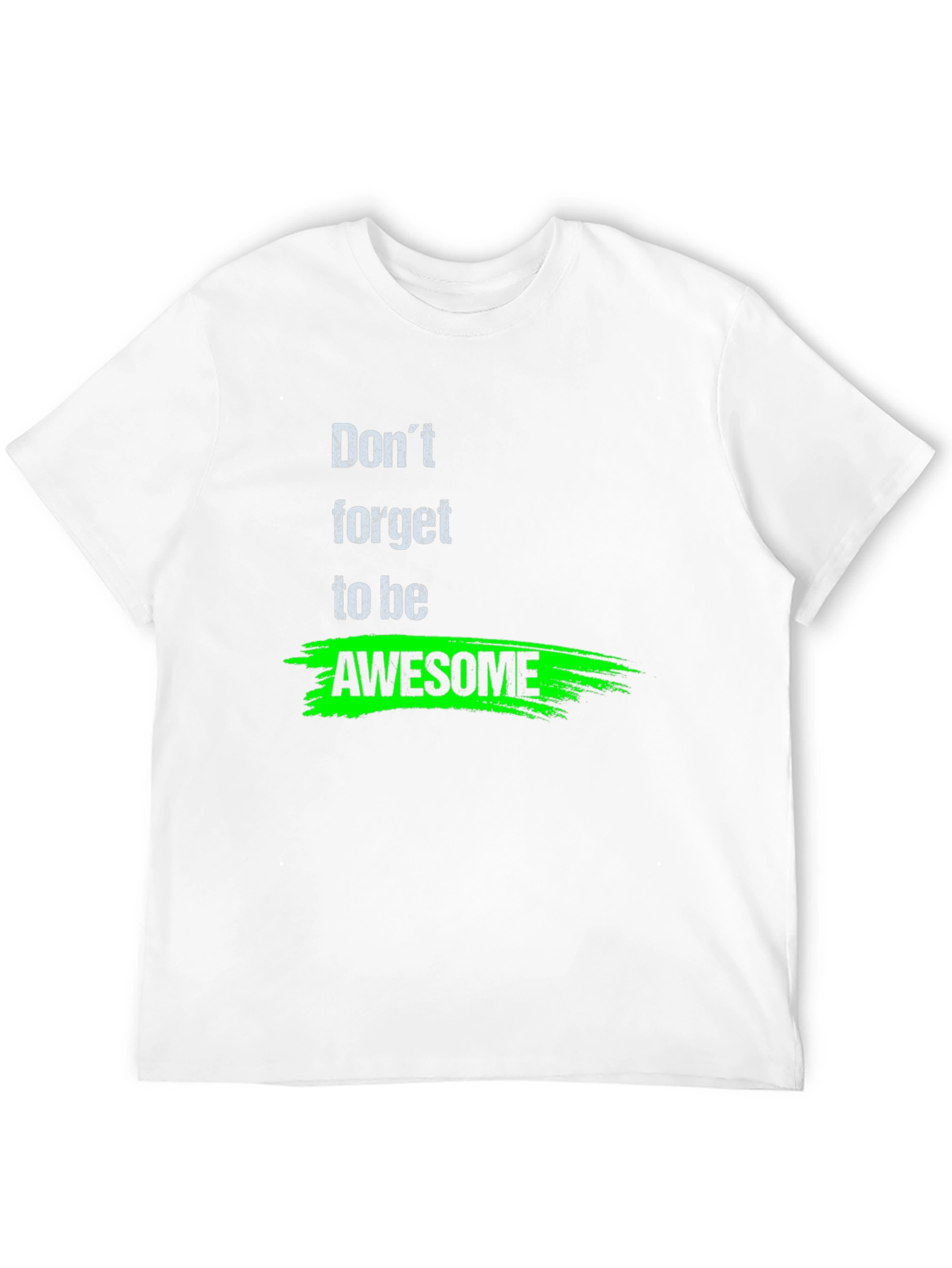 Dont Forget to Be Awesome Black T-Shirt