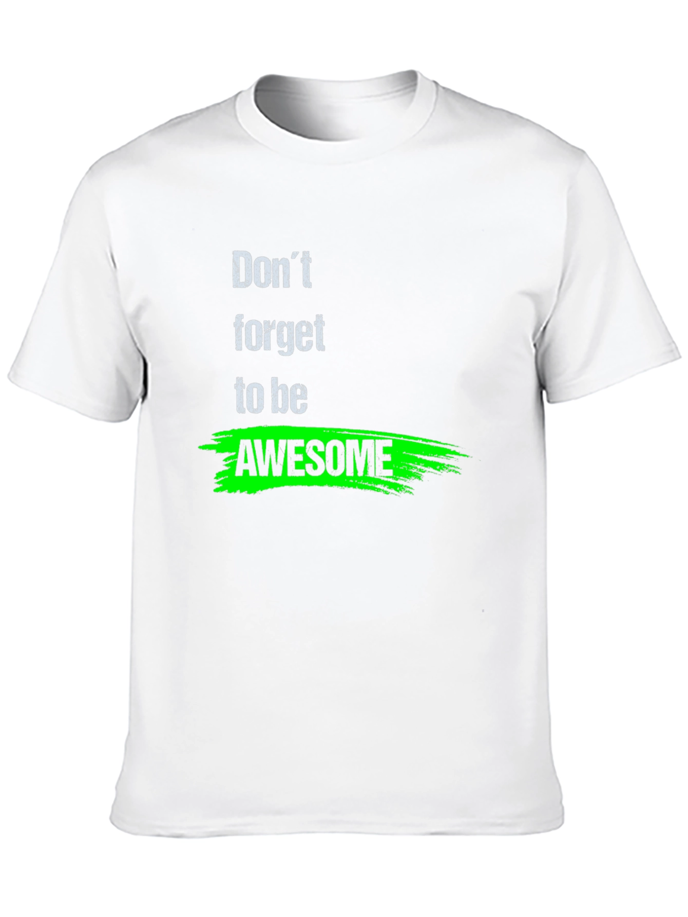 Dont Forget to Be Awesome Black T-Shirt