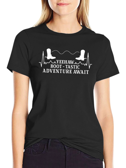 Yeehaw Boot-Tastic Adventure T-Shirt