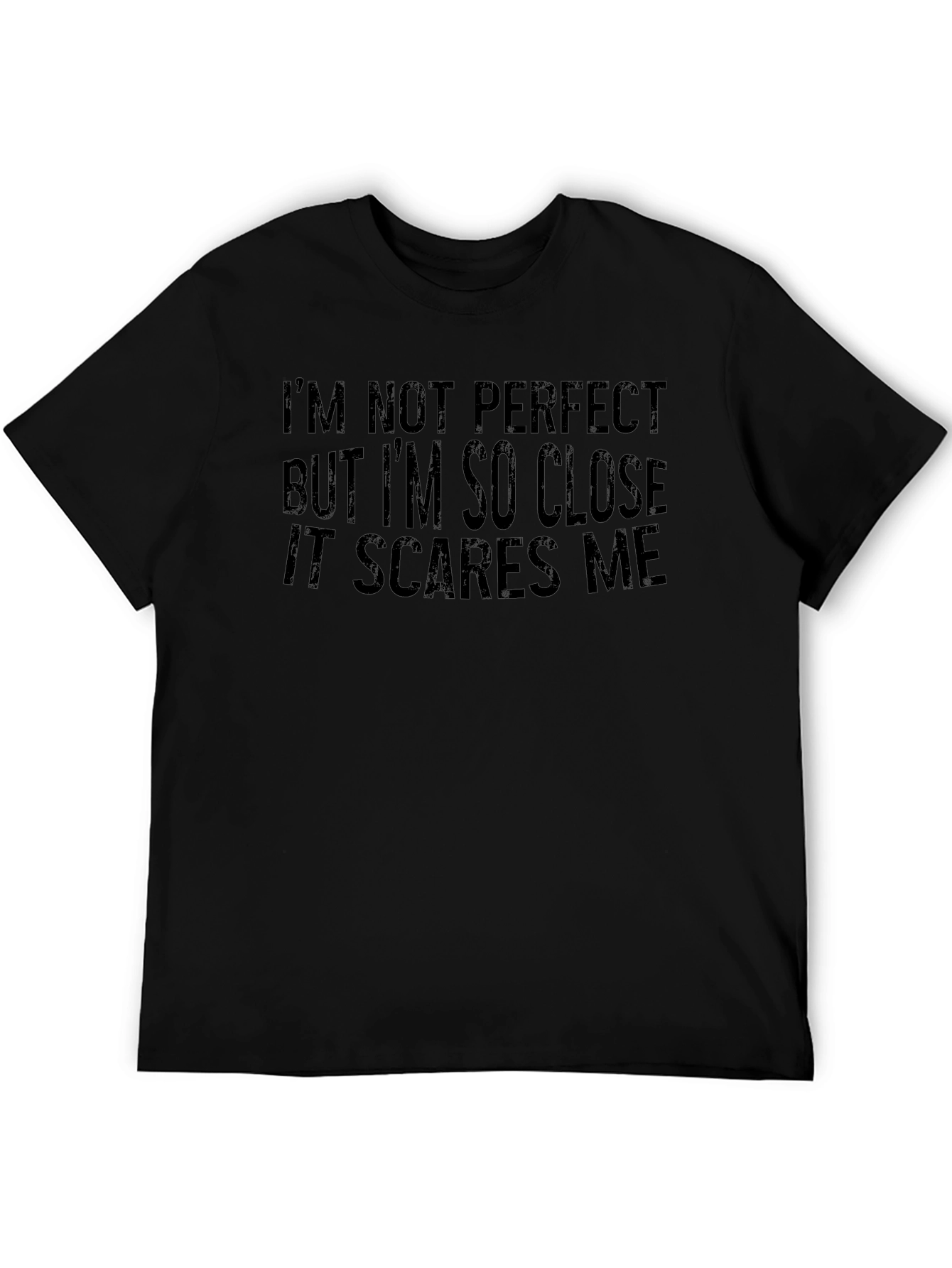 Funny Graphic Tee: Im Not Perfect T-Shirt
