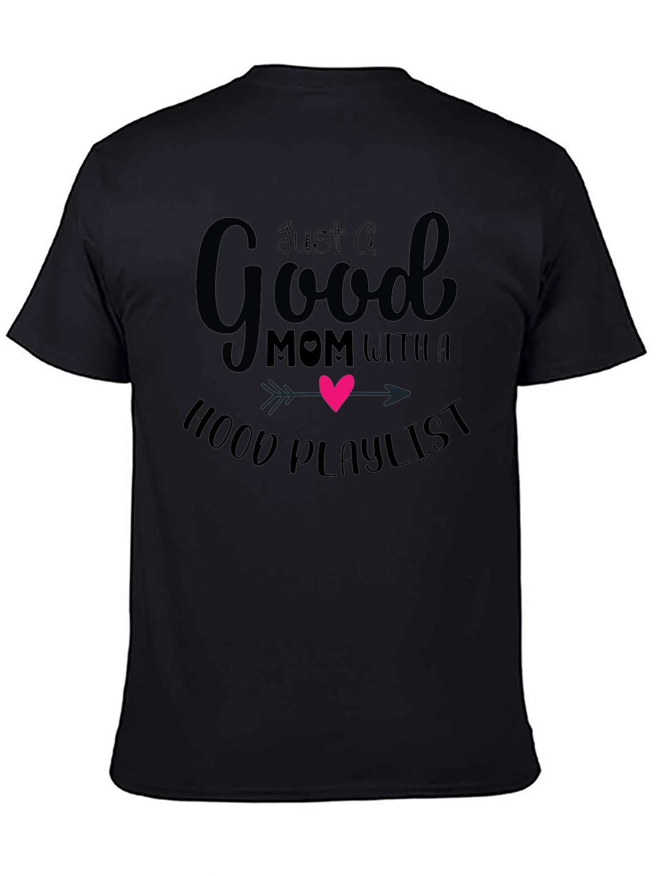 Good Mom Hood Playlist Black T-Shirt
