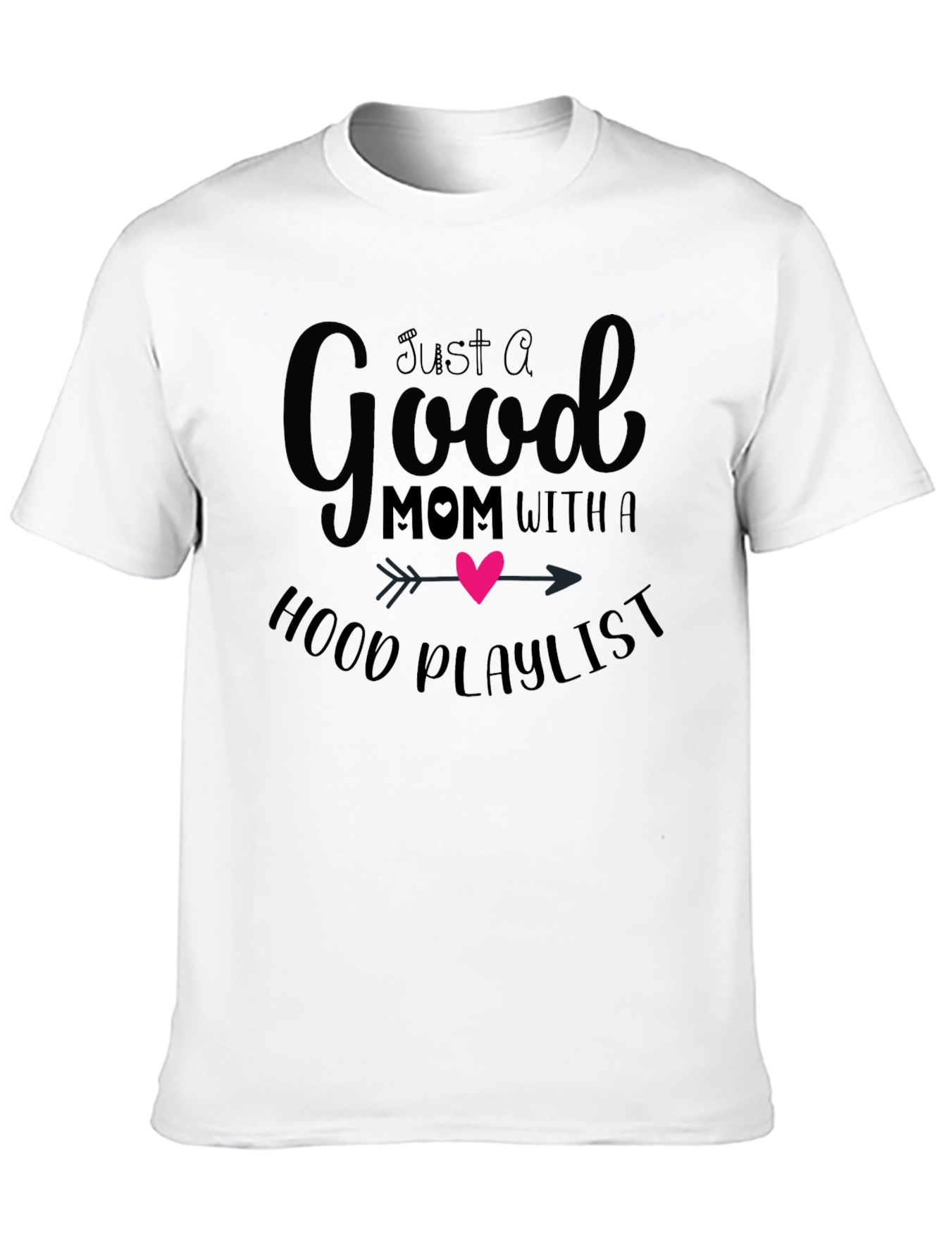 Good Mom Hood Playlist Black T-Shirt