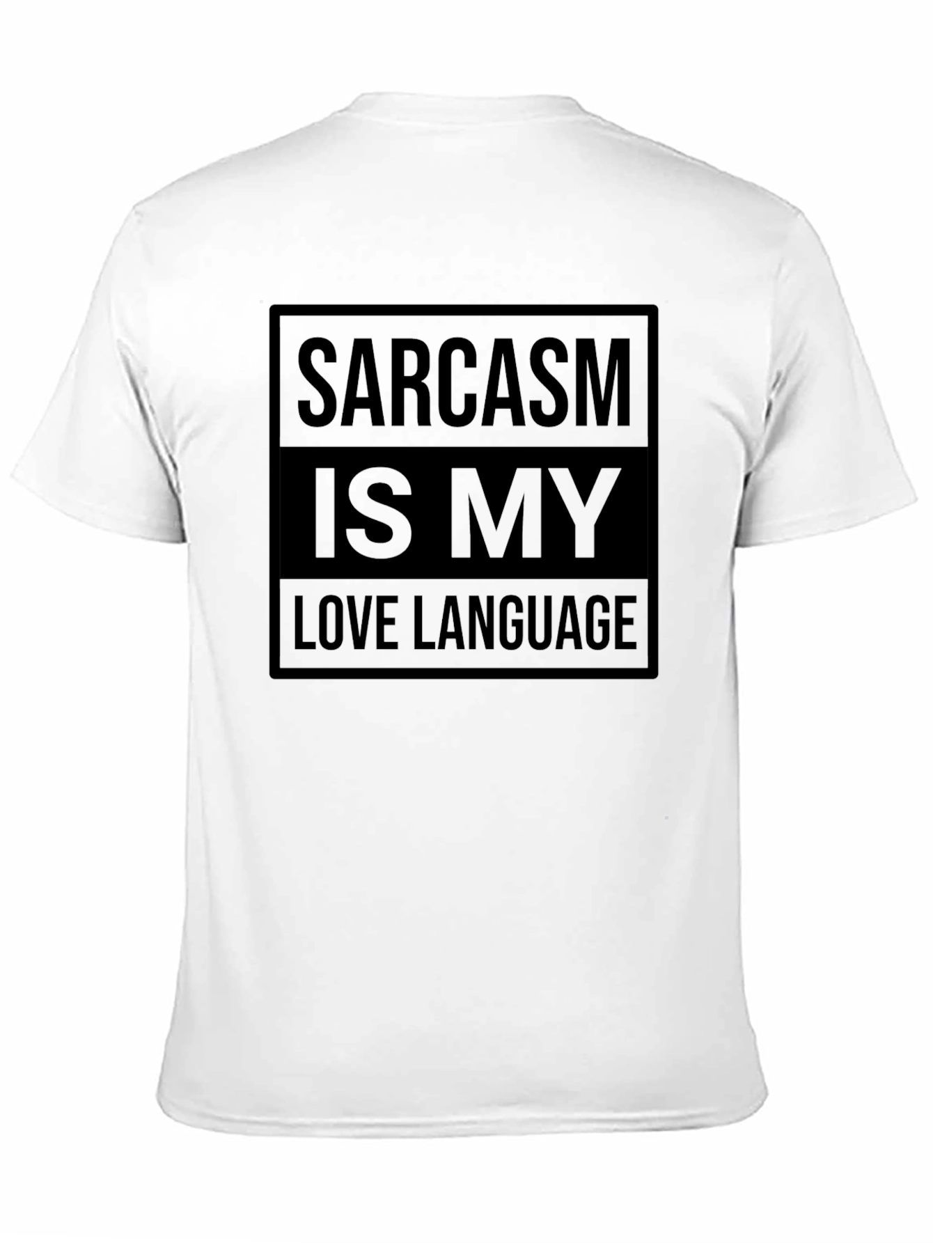 Sarcasm is My Love Language Black T-Shirt