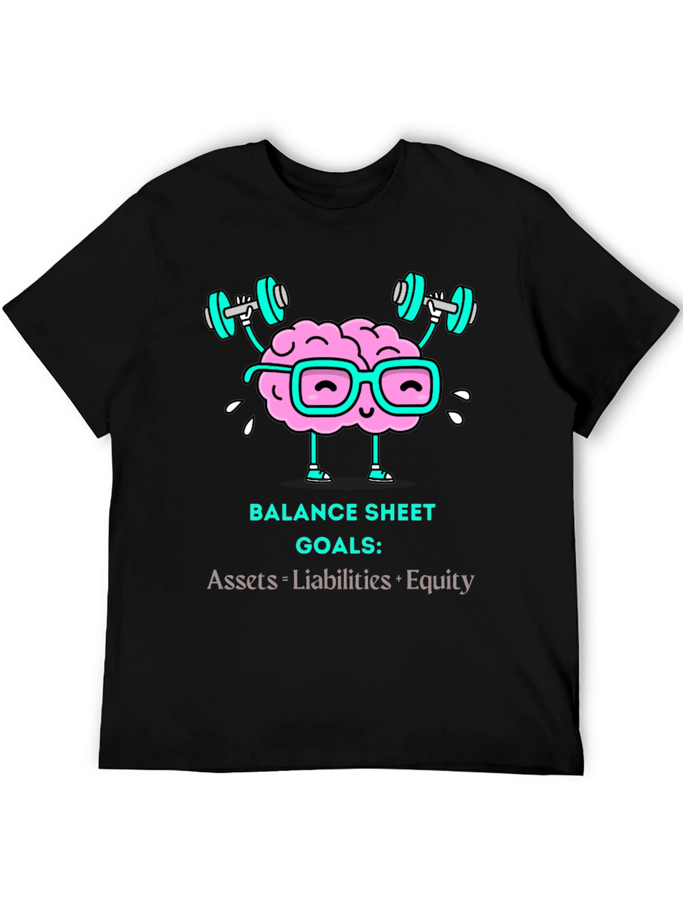 Balance Sheet Goals T-Shirt