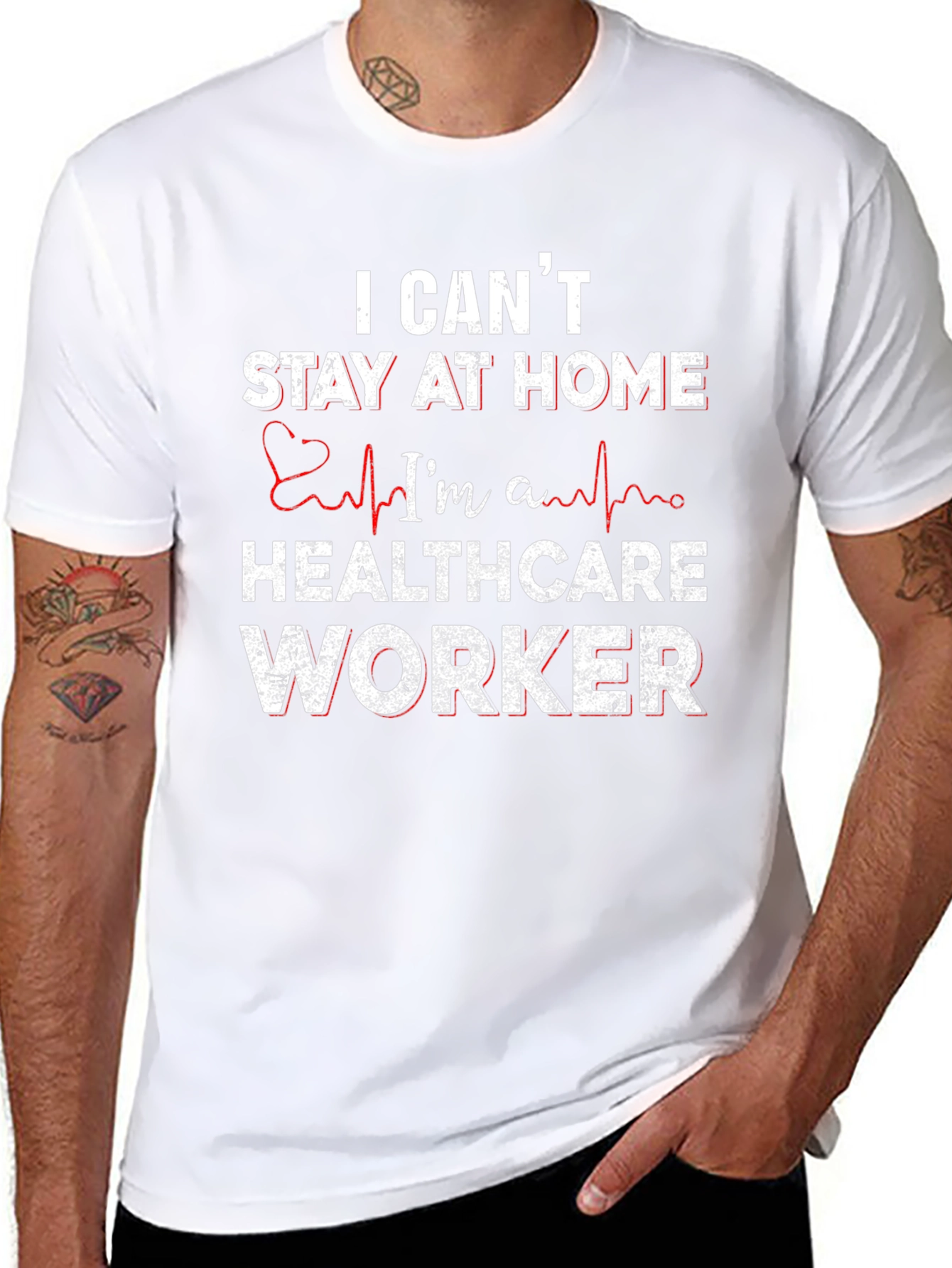 Healthcare Worker T-Shirt - I Cant Stay Home