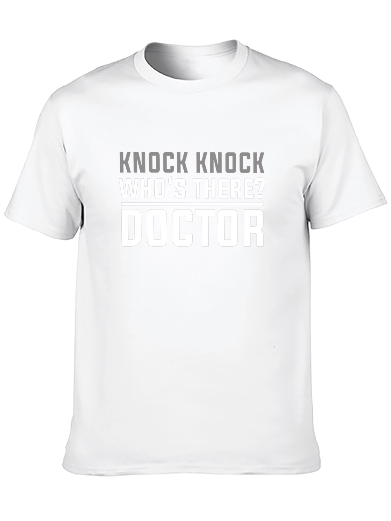 Knock Knock Doctor Joke T-Shirt