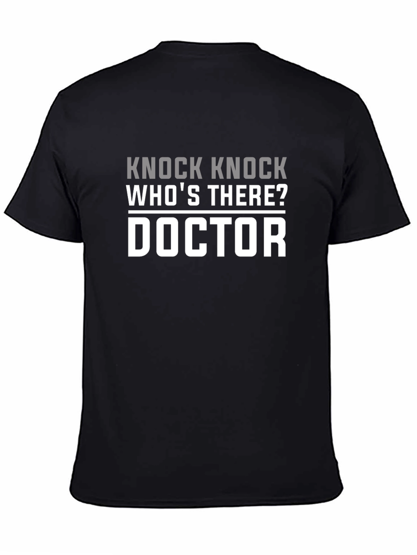 Knock Knock Doctor Joke T-Shirt