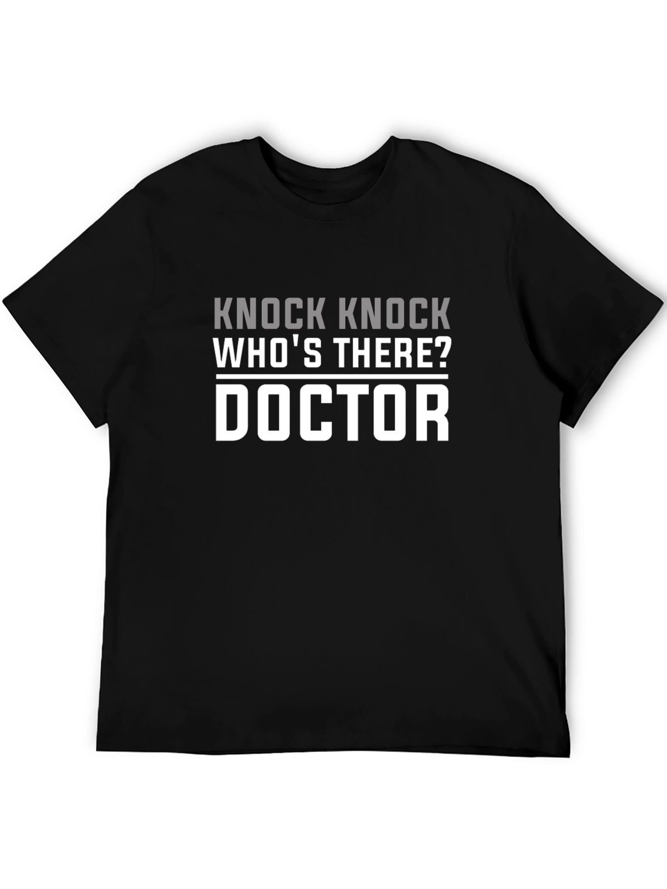 Knock Knock Doctor Joke T-Shirt