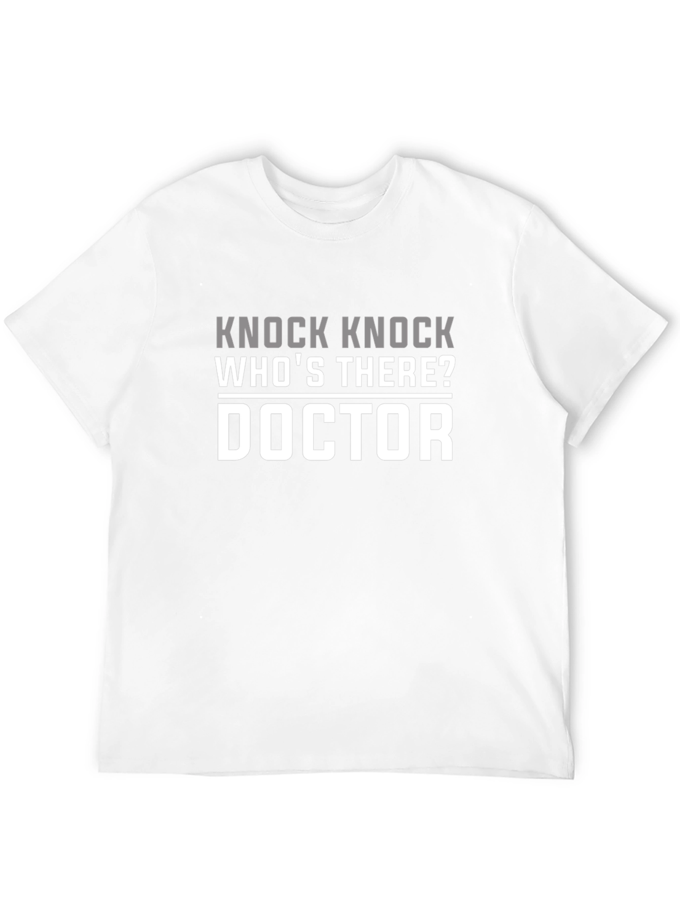 Knock Knock Doctor Joke T-Shirt