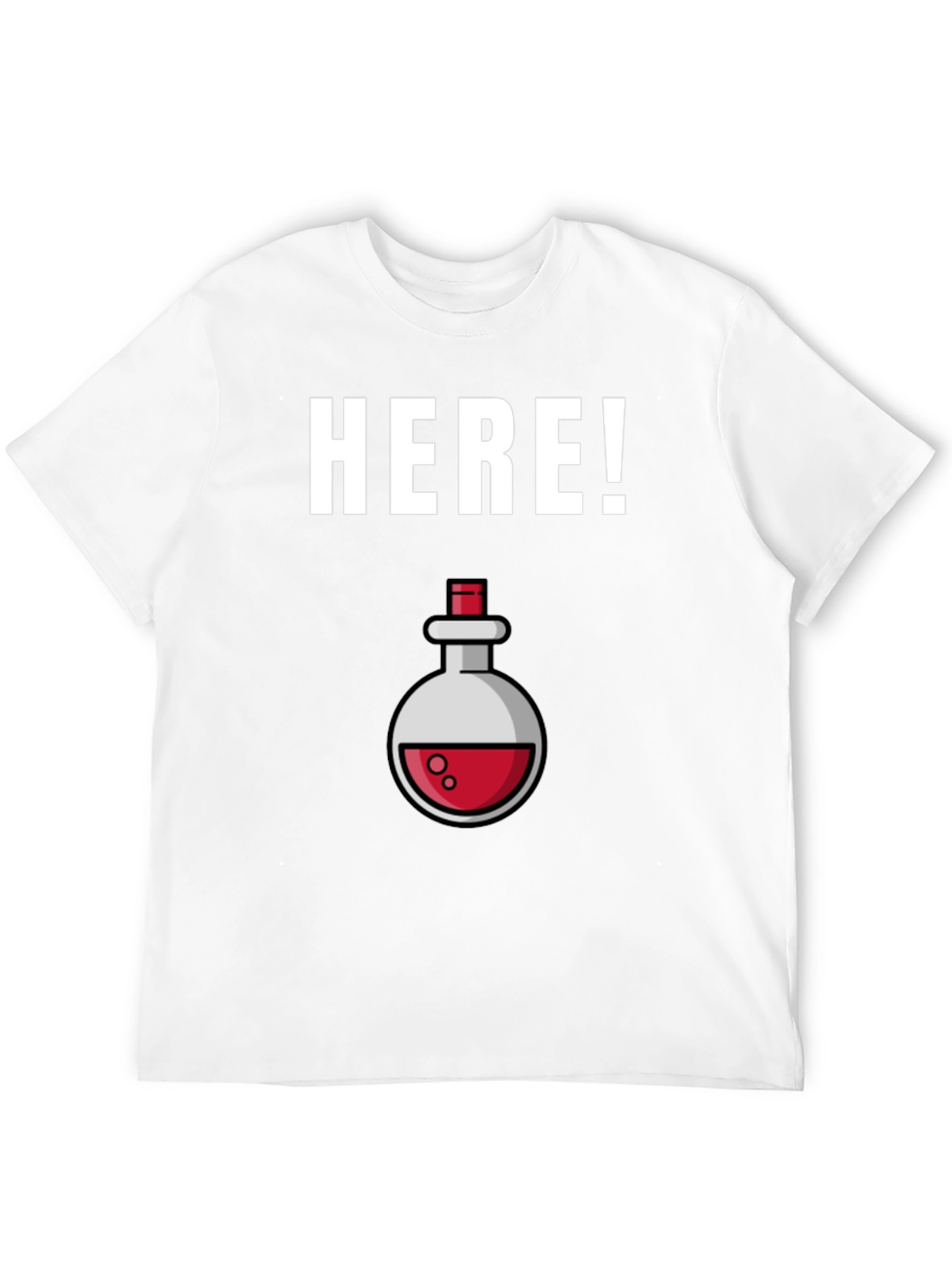 HERE! T-Shirt Potion Lab Humor