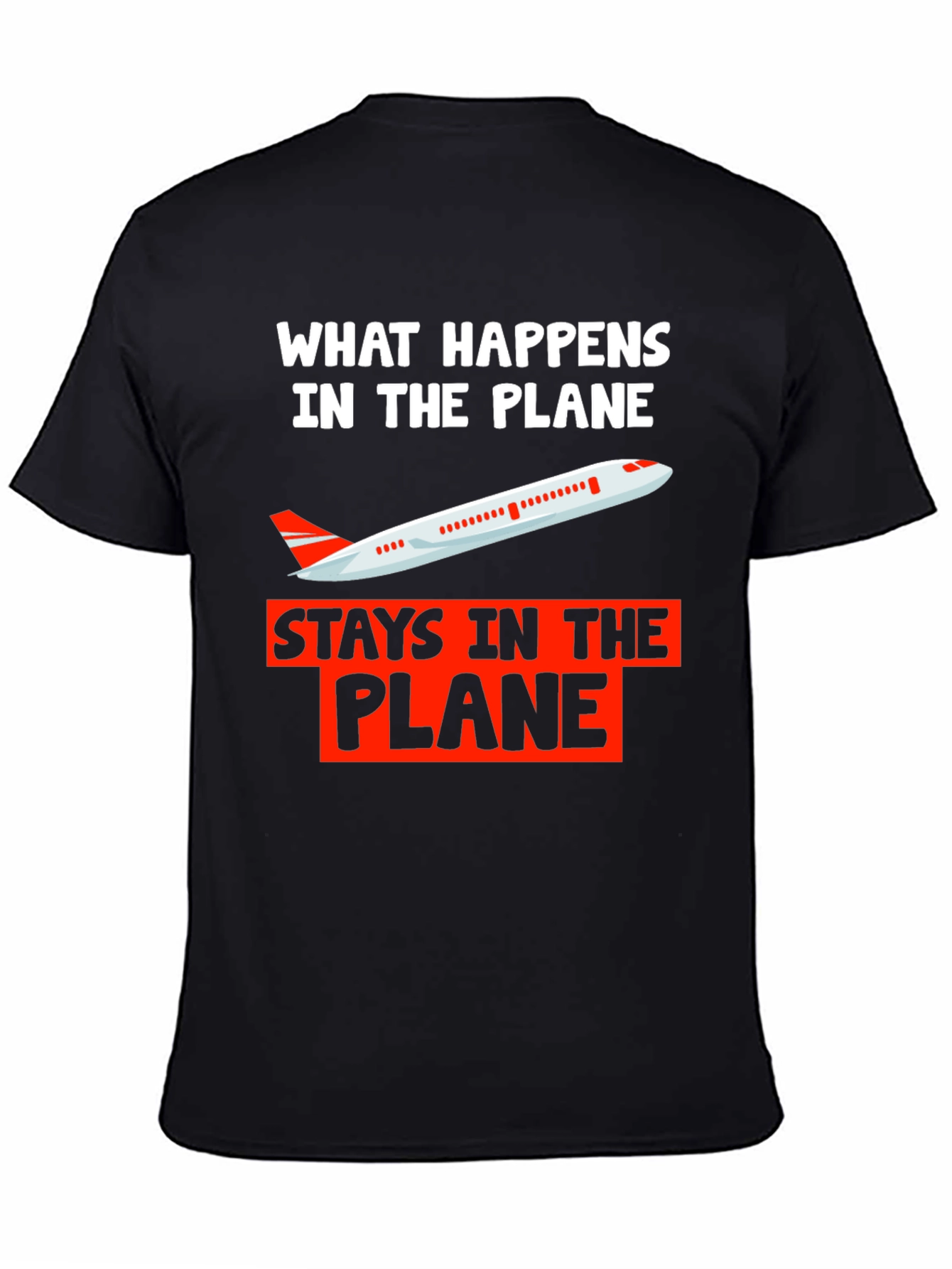 What Happens in The Plane T-Shirt