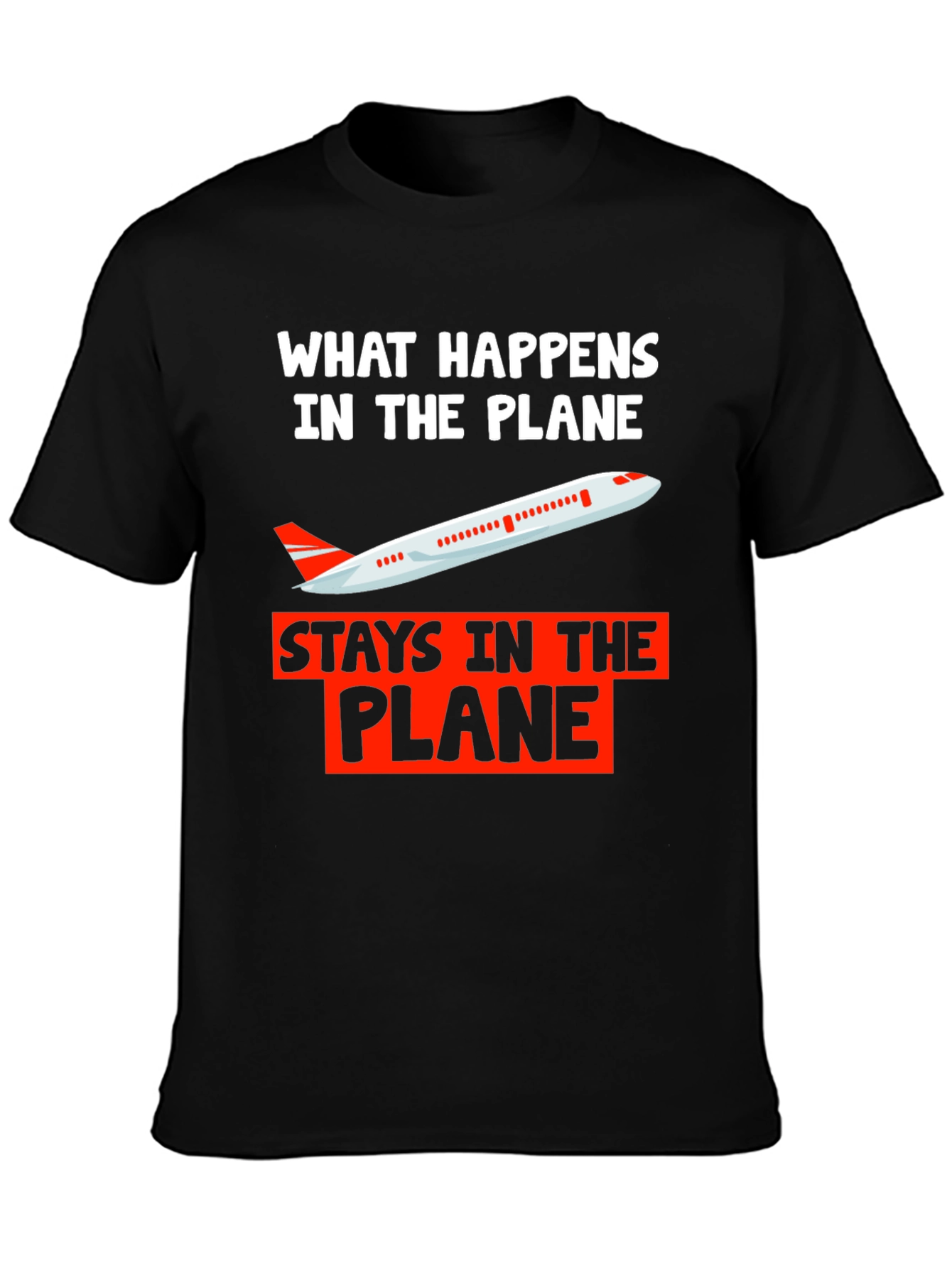 What Happens in The Plane T-Shirt