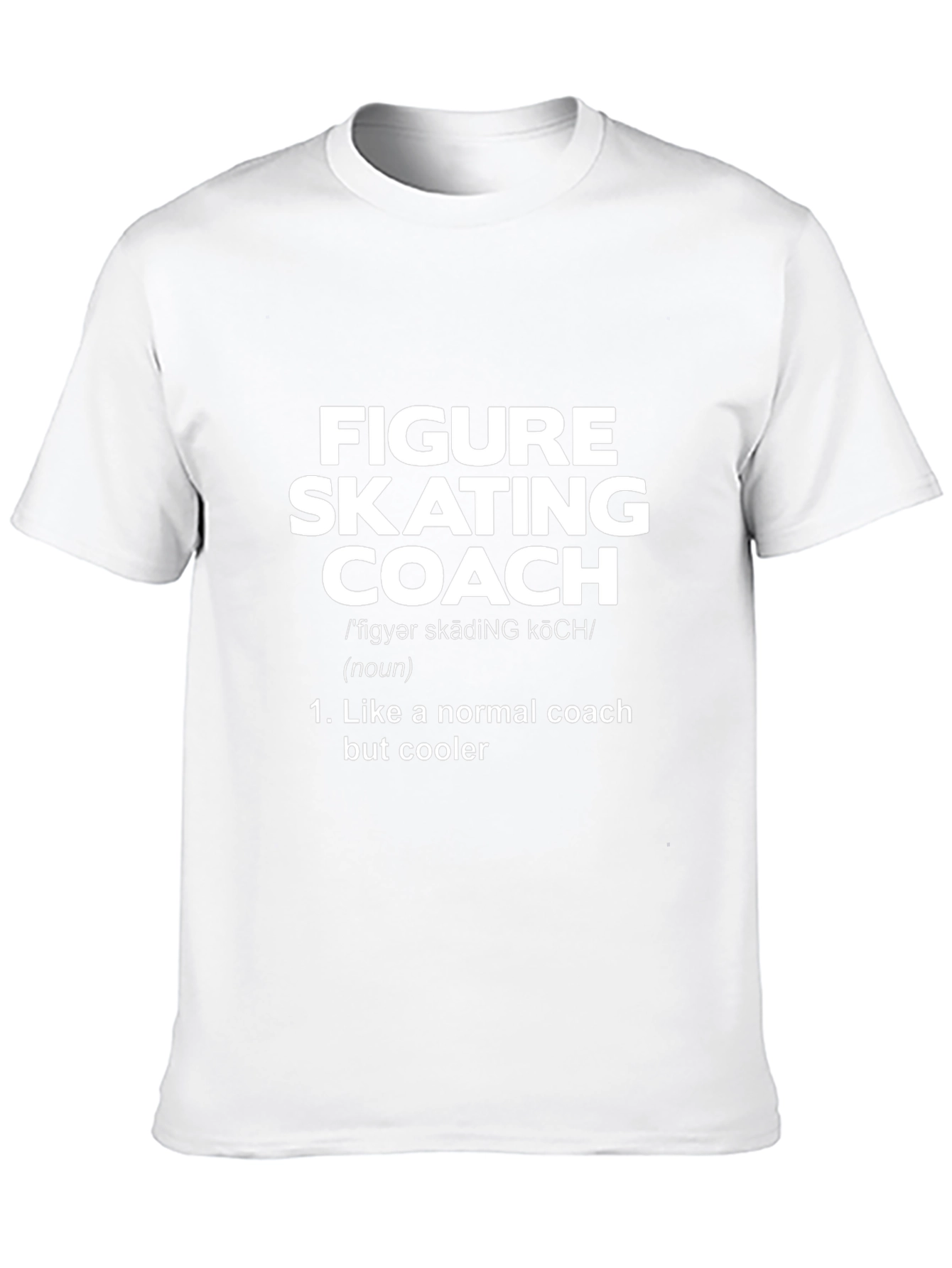 Figure Skating Coach T-Shirt - Cool Definition