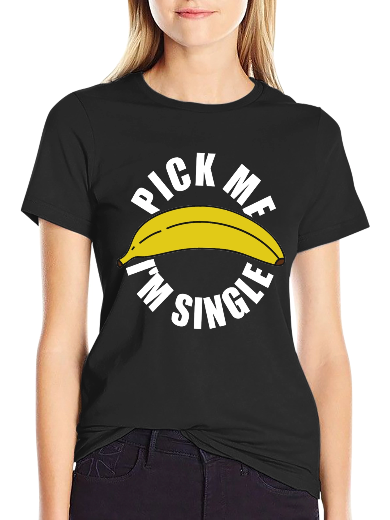 Pick Me Im Single Banana Graphic Tee