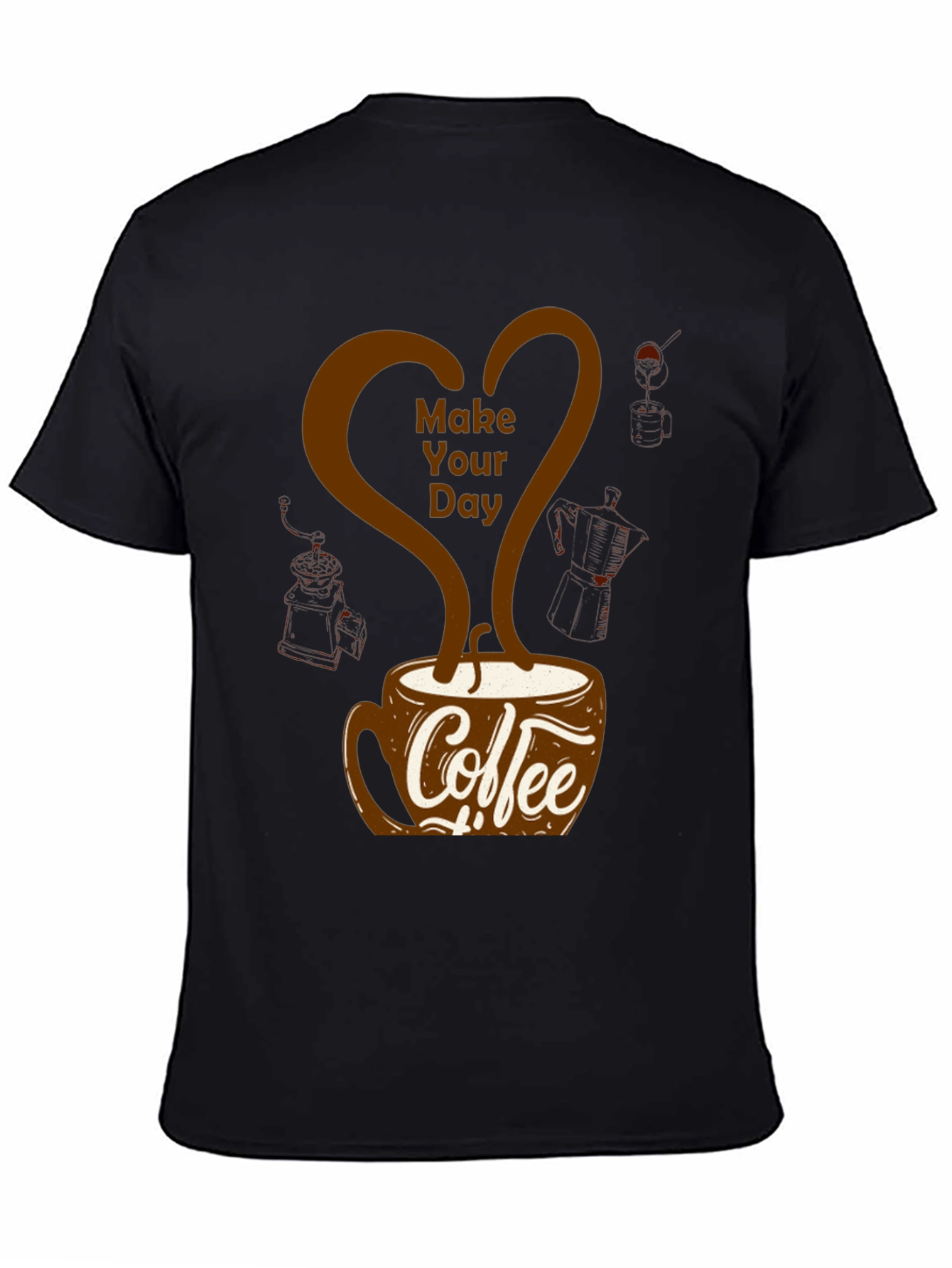 Coffee Lovers T-Shirt - Make Your Day Design