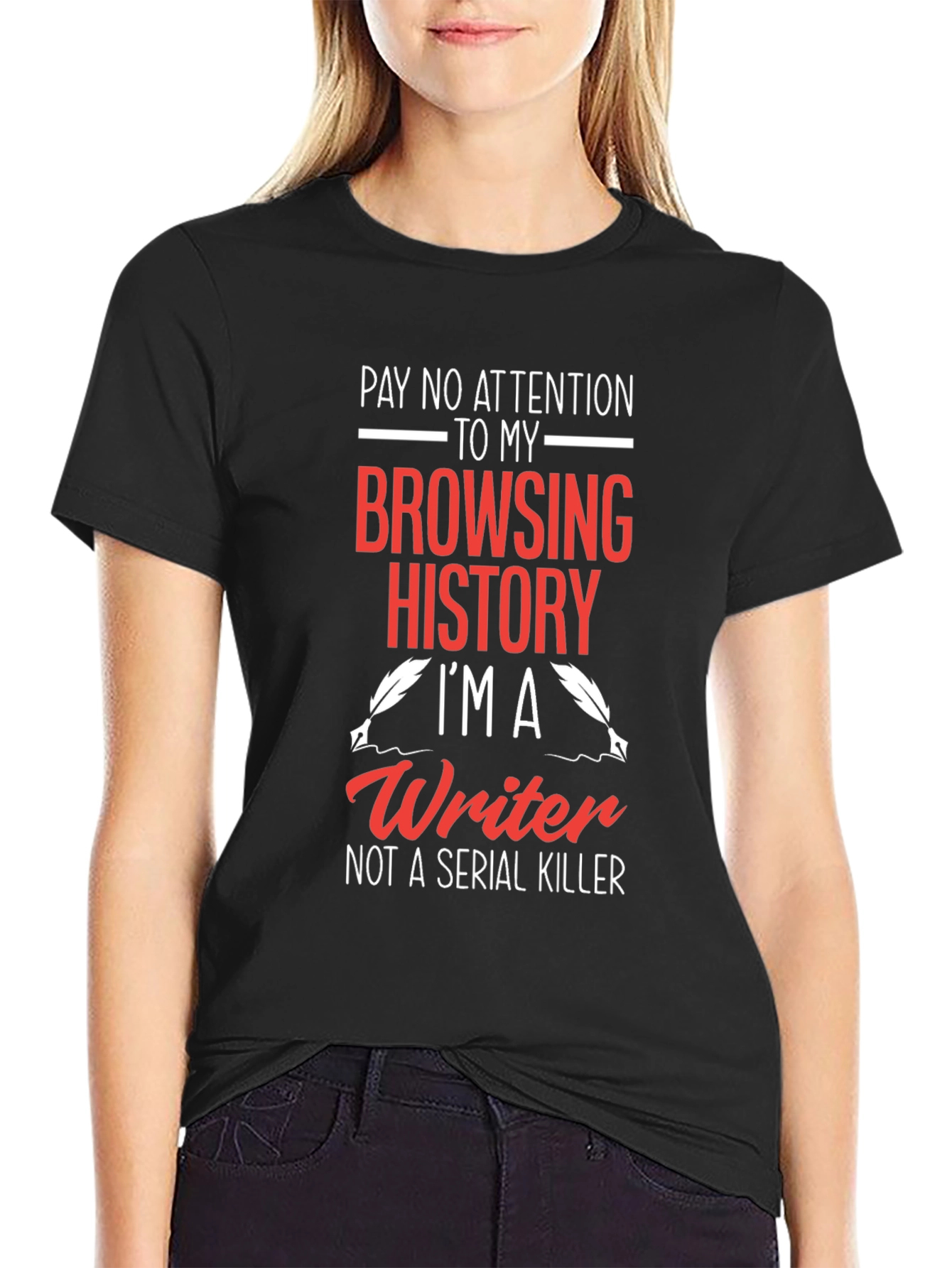 Writer T-Shirt: Browsing History Humor Tee