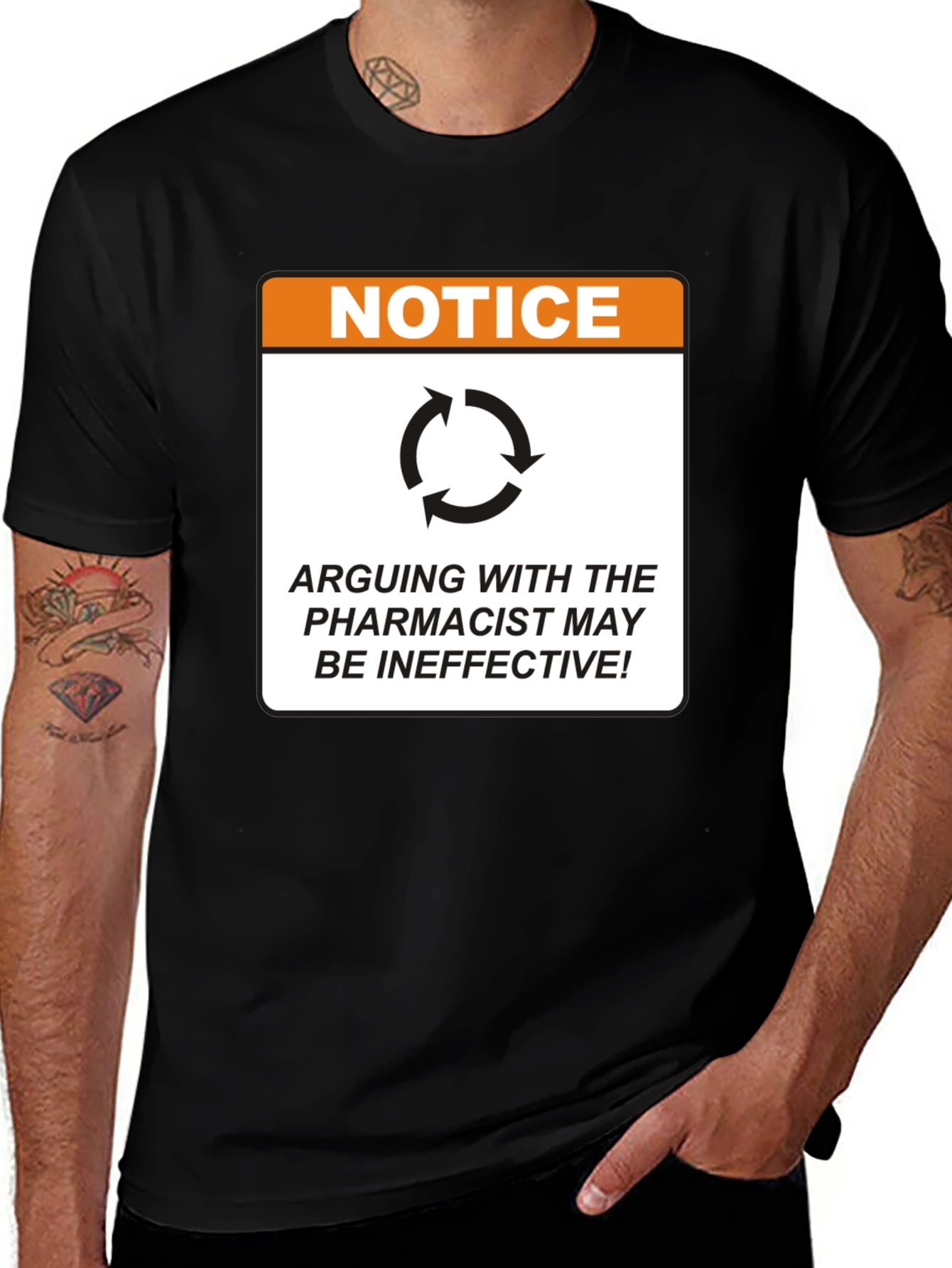 Pharmacist Notice T-Shirt - Arguing May Be Ineffective