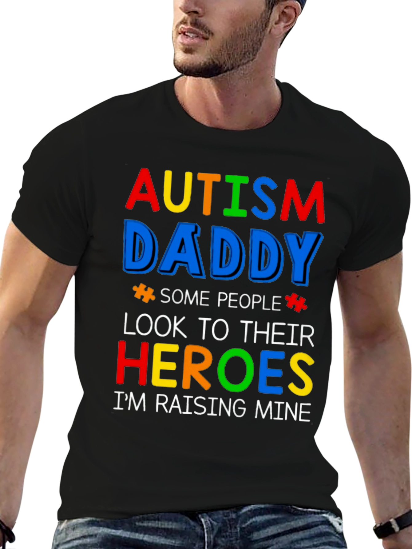 Autism Daddy T-Shirt: Raising My Heroes!