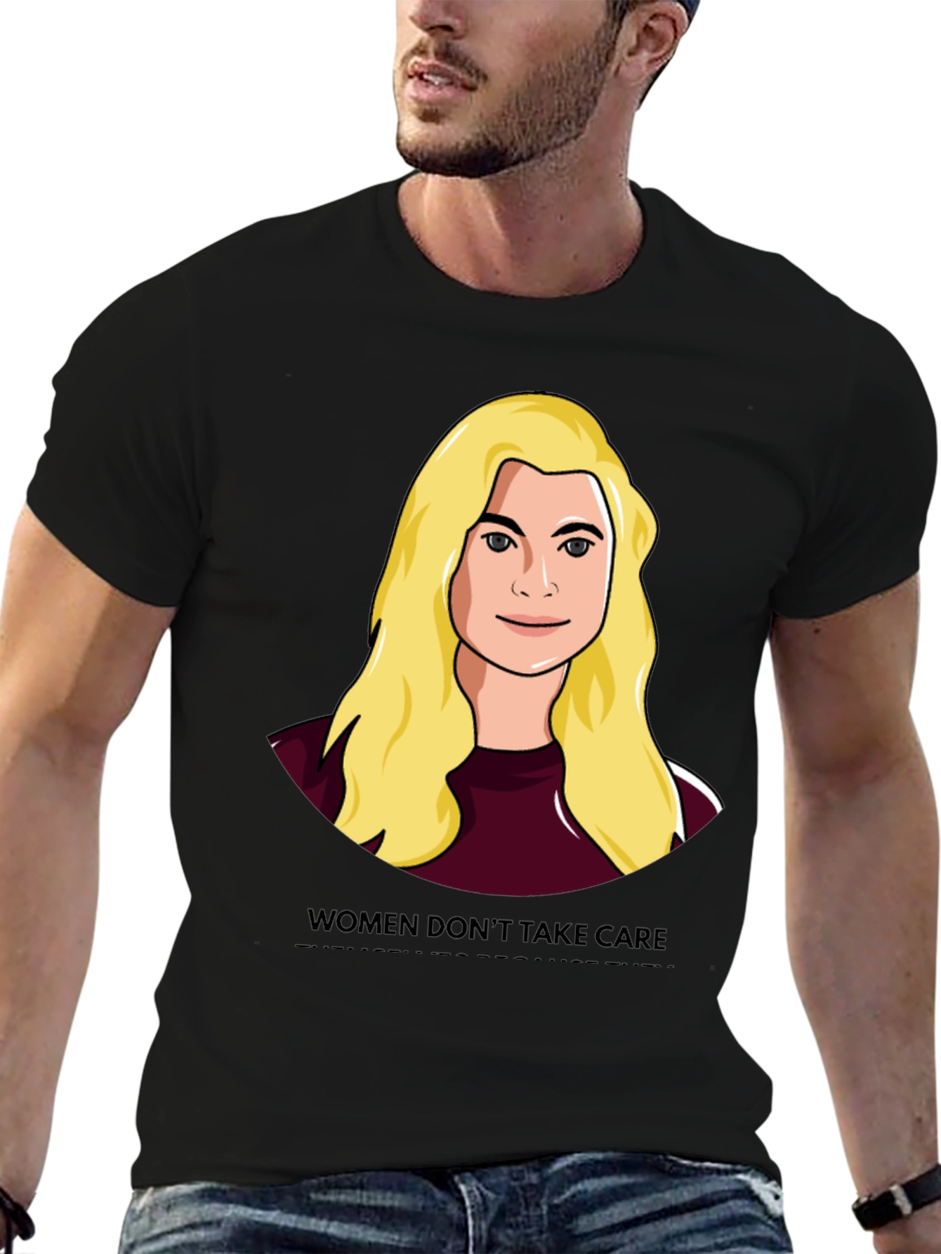 Women Dont Take Care T-Shirt