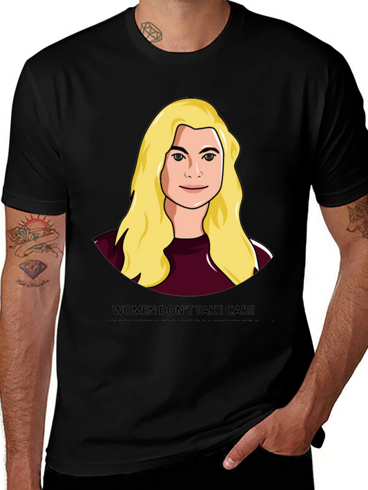 Women Dont Take Care T-Shirt