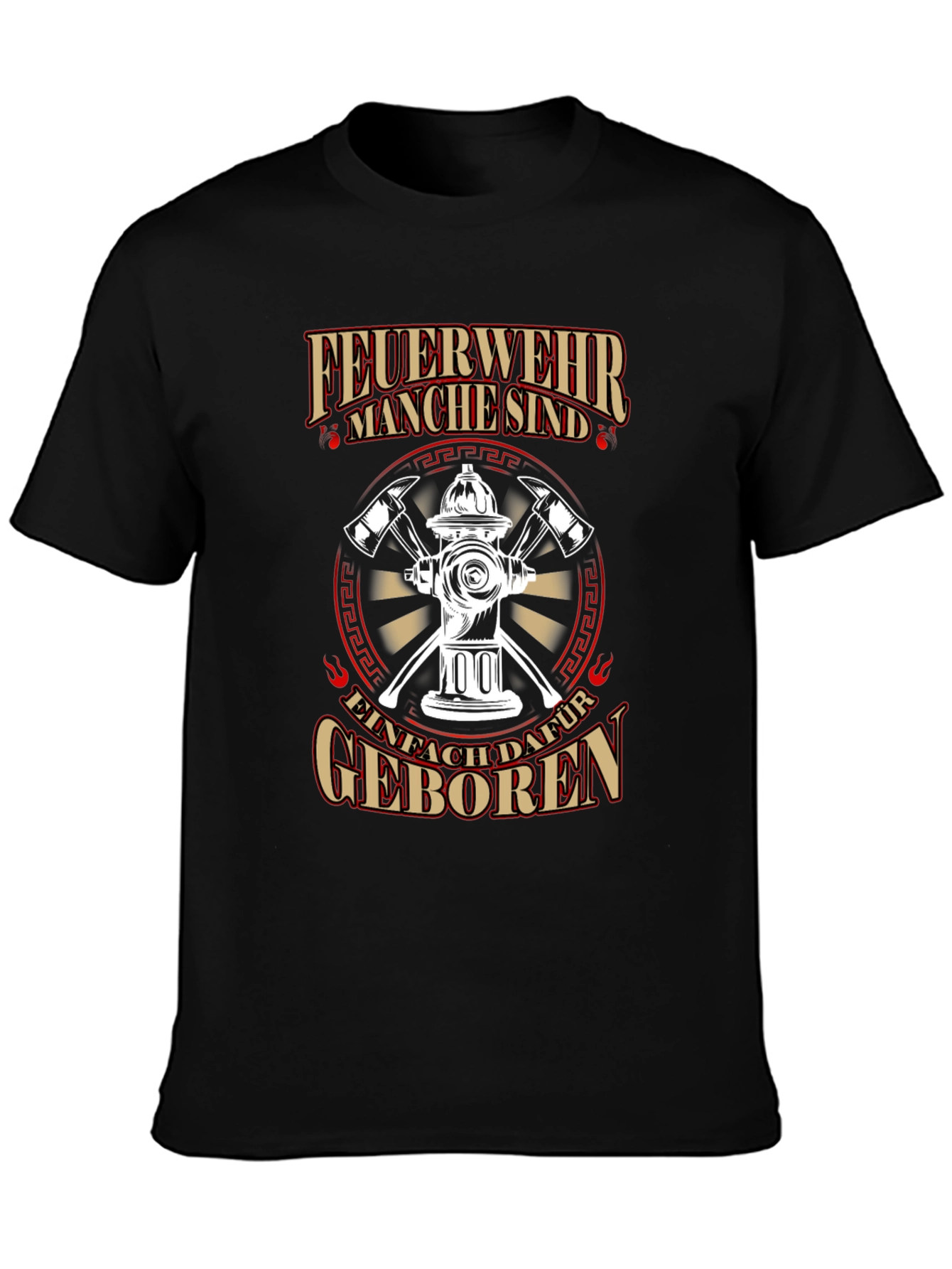 Firefighter T-Shirt - Feuerwehr Manche sind... Design