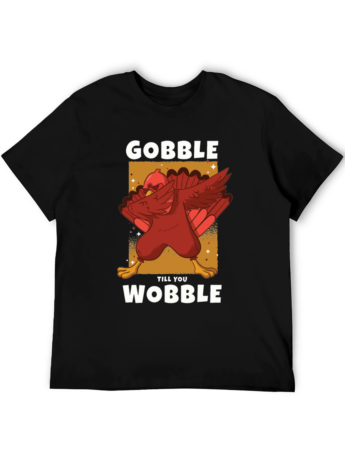 Gobble Till You Wobble Thanksgiving T-Shirt