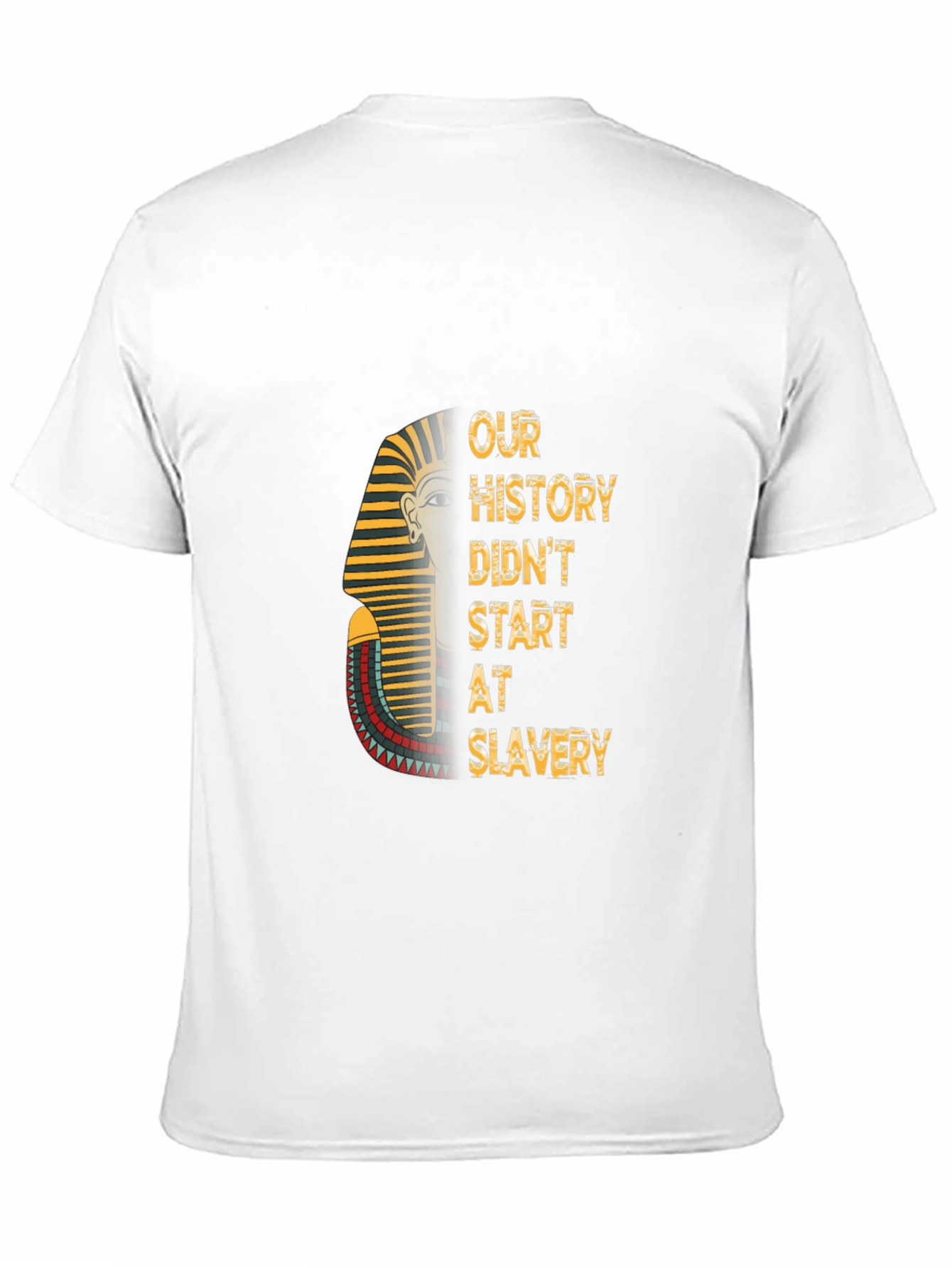 Our History Didnt Start At Slavery T-Shirt