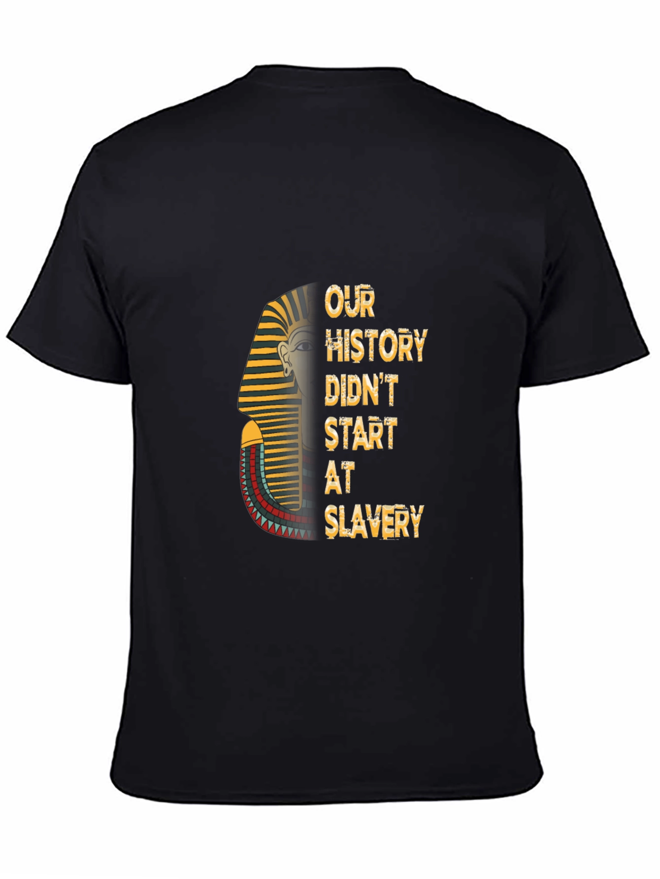 Our History Didnt Start At Slavery T-Shirt