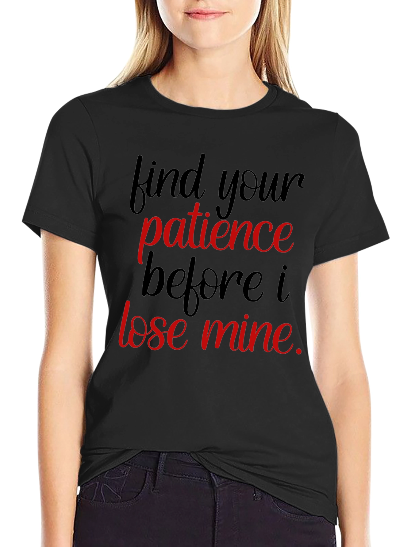 Humorous Find Your Patience Graphic Tee