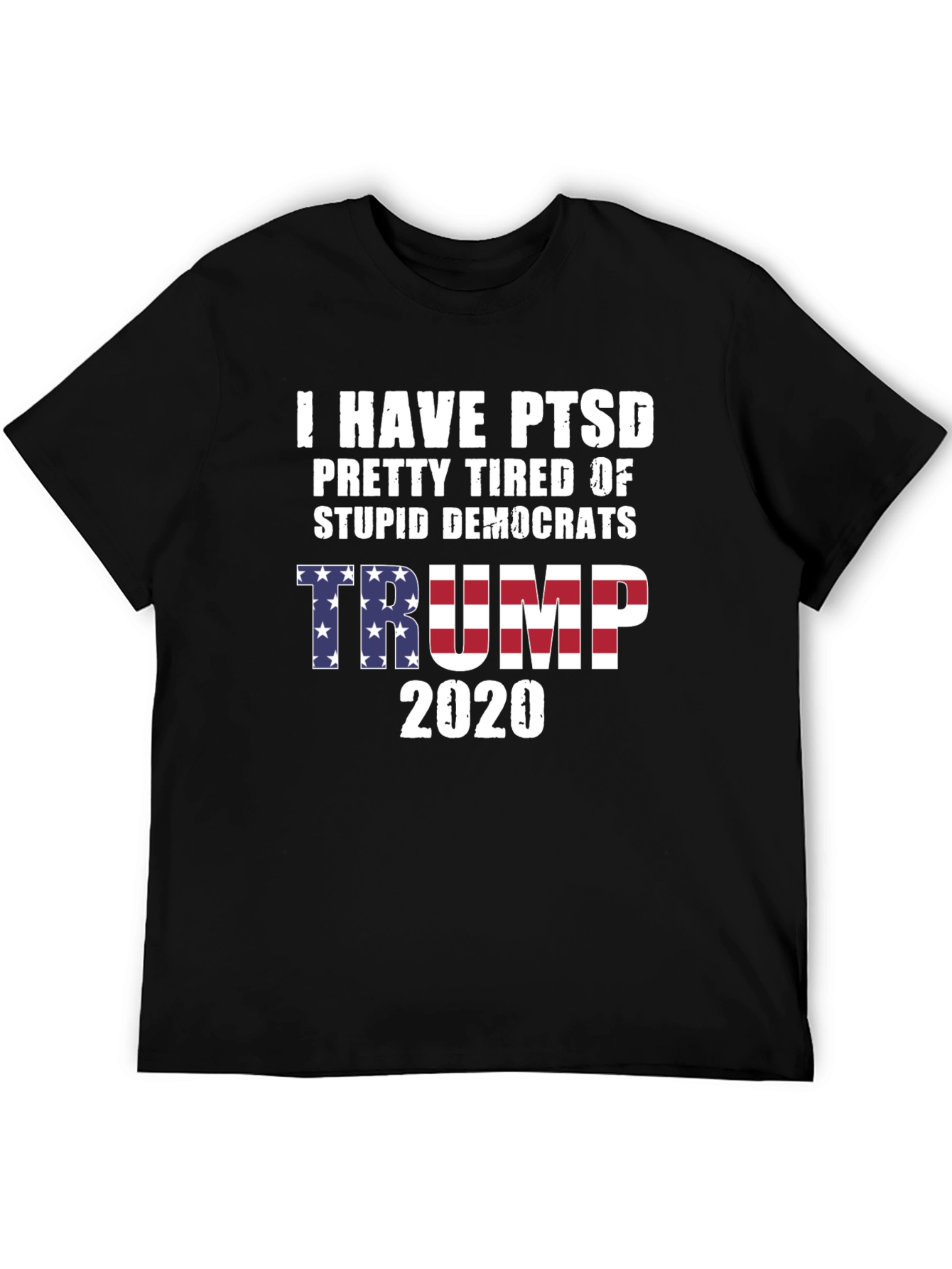 I HAVE PTSD Trump 2020 Political T-Shirt