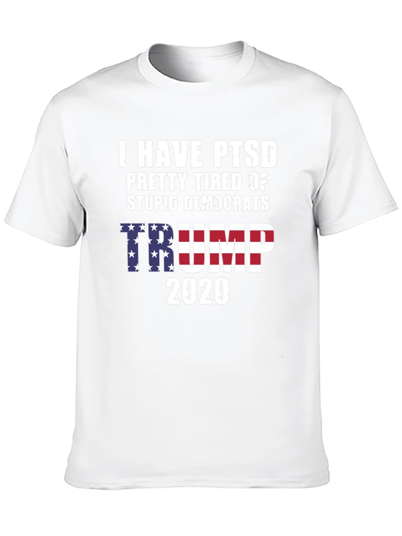 I HAVE PTSD Trump 2020 Political T-Shirt