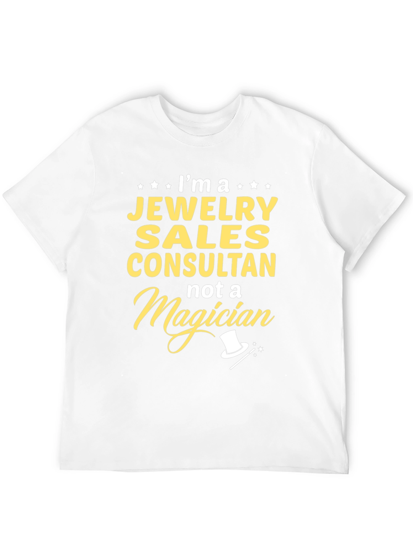 Jewelry Sales Consultant T-Shirt - Not a Magician