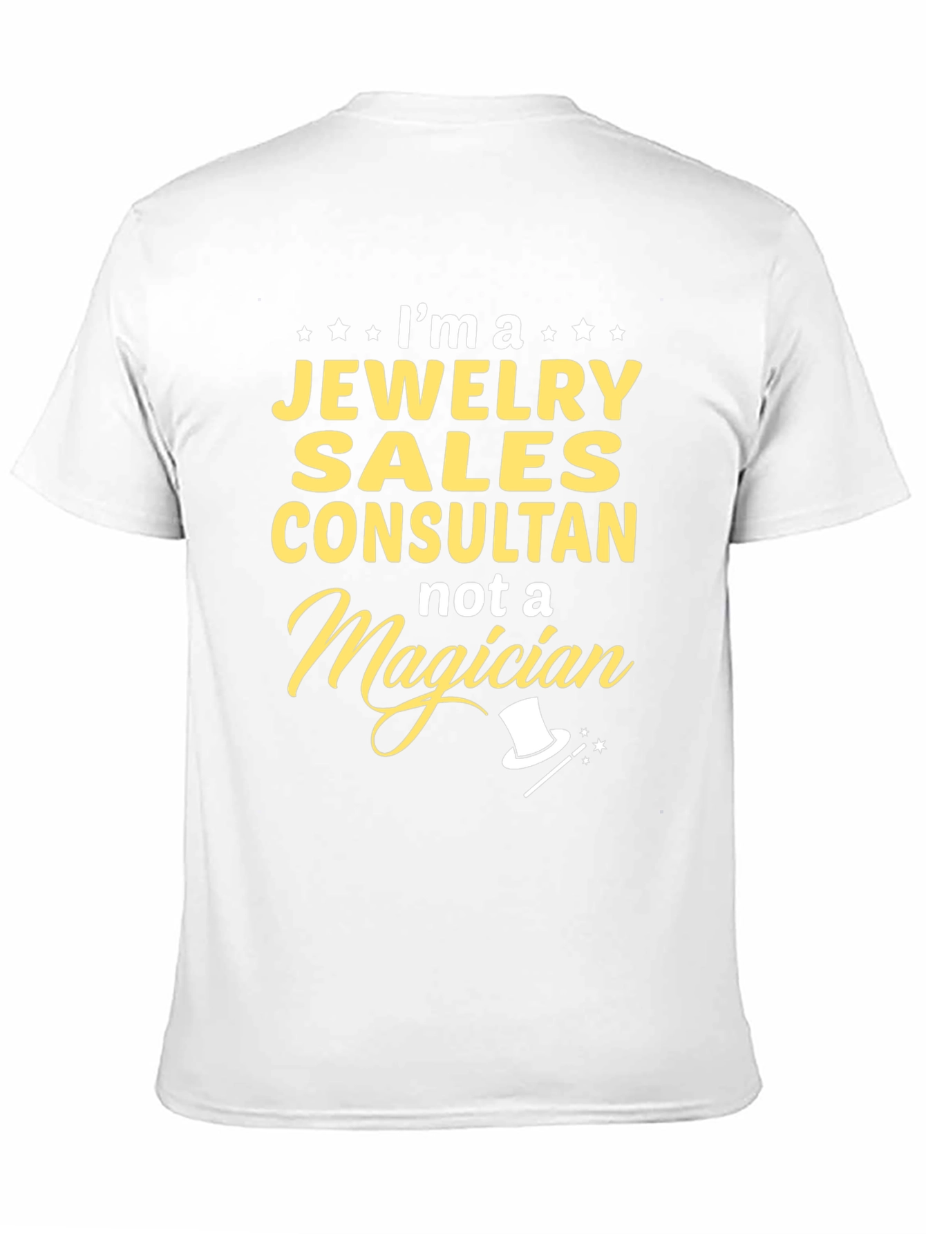 Jewelry Sales Consultant T-Shirt - Not a Magician