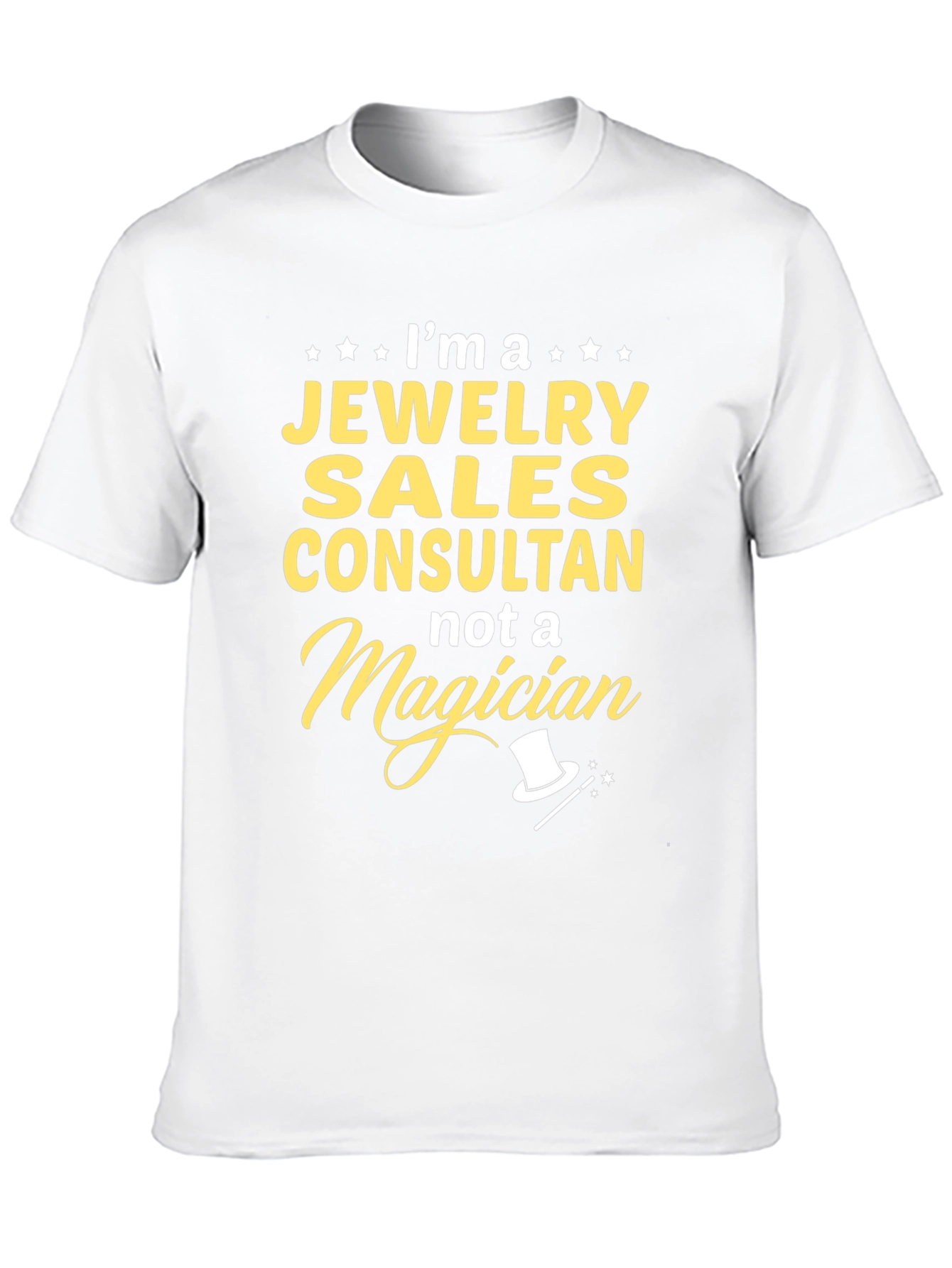 Jewelry Sales Consultant T-Shirt - Not a Magician