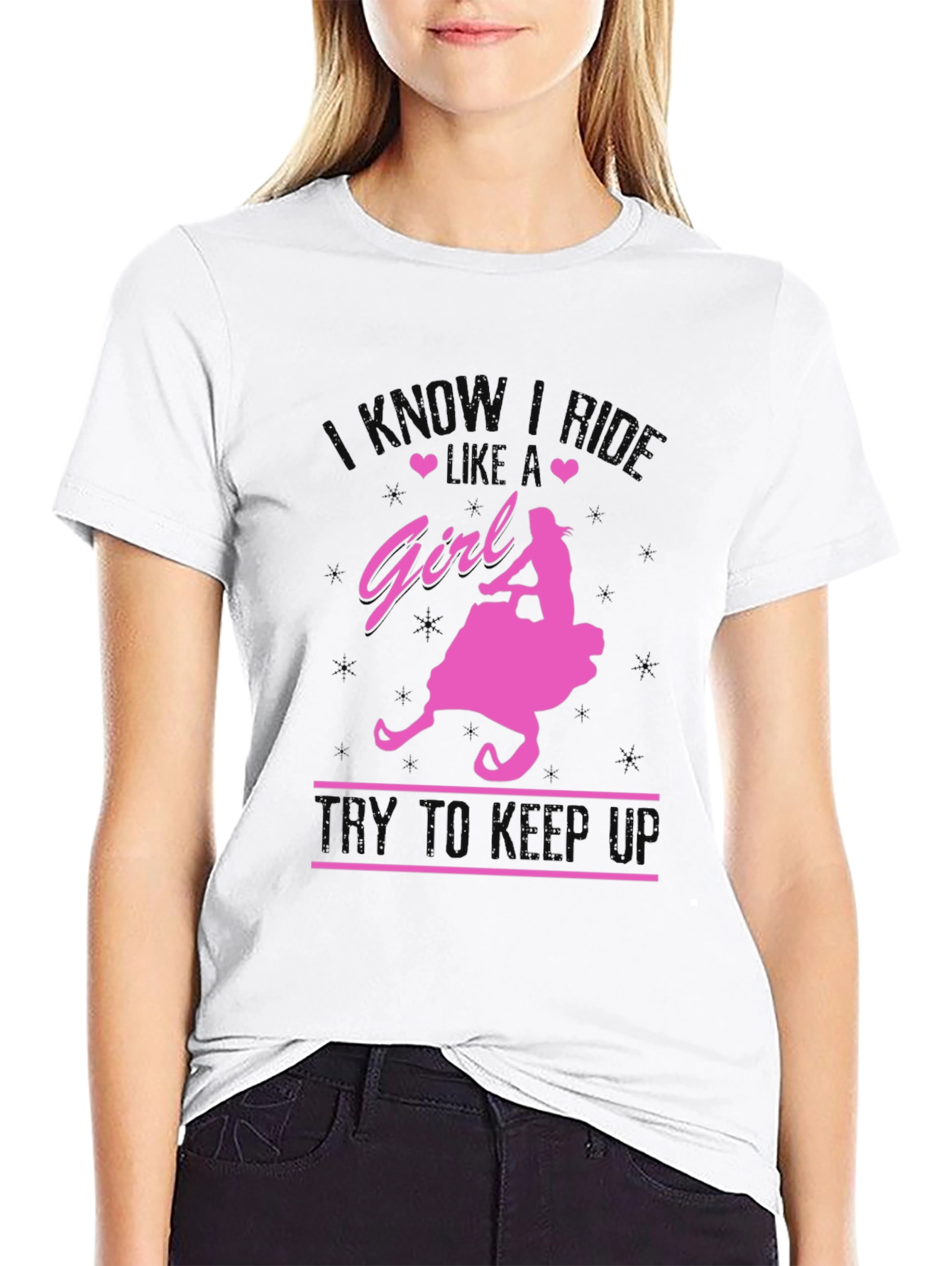 I Know I Ride Like A Girl T-Shirt