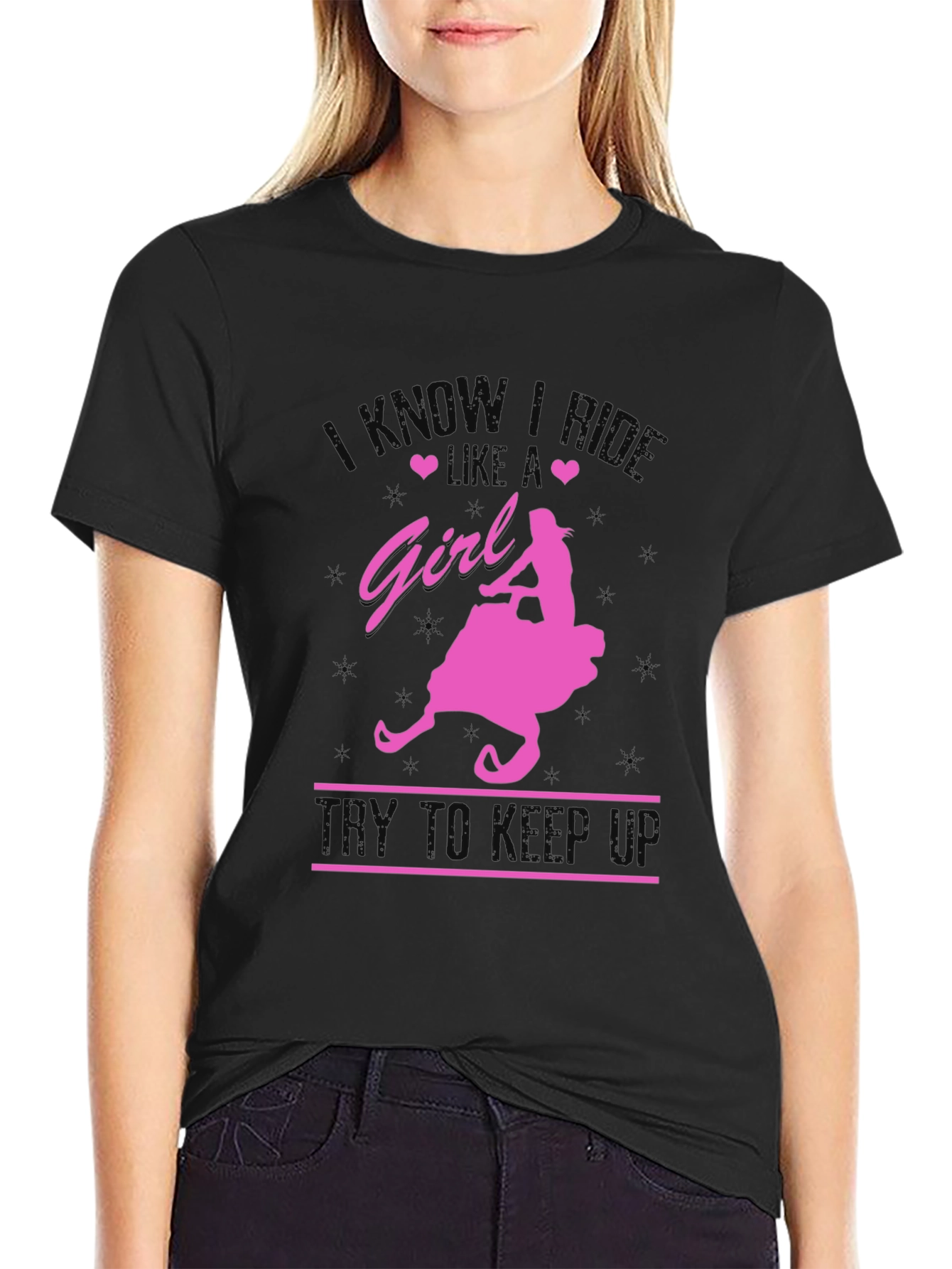 I Know I Ride Like A Girl T-Shirt