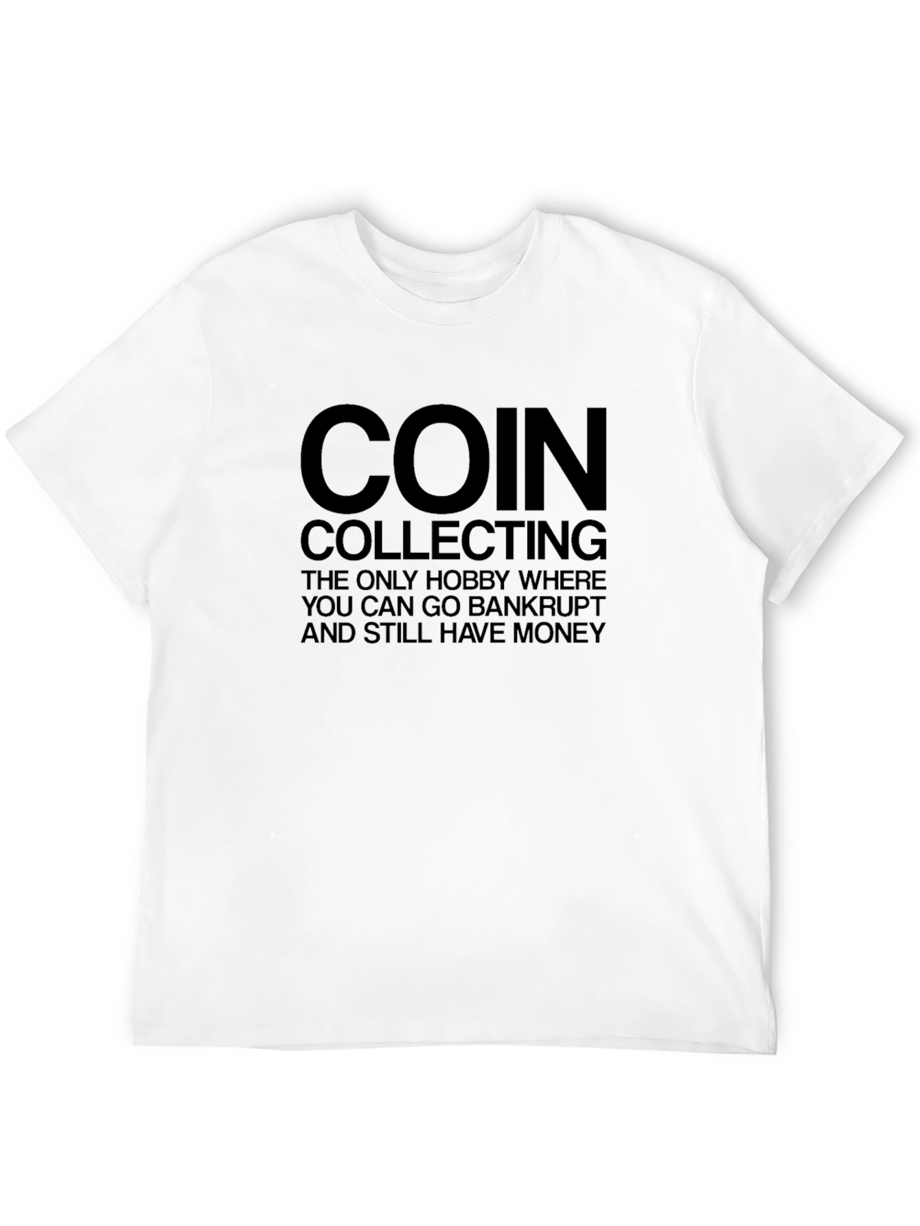 Coin Collecting Hobbyist T-Shirt