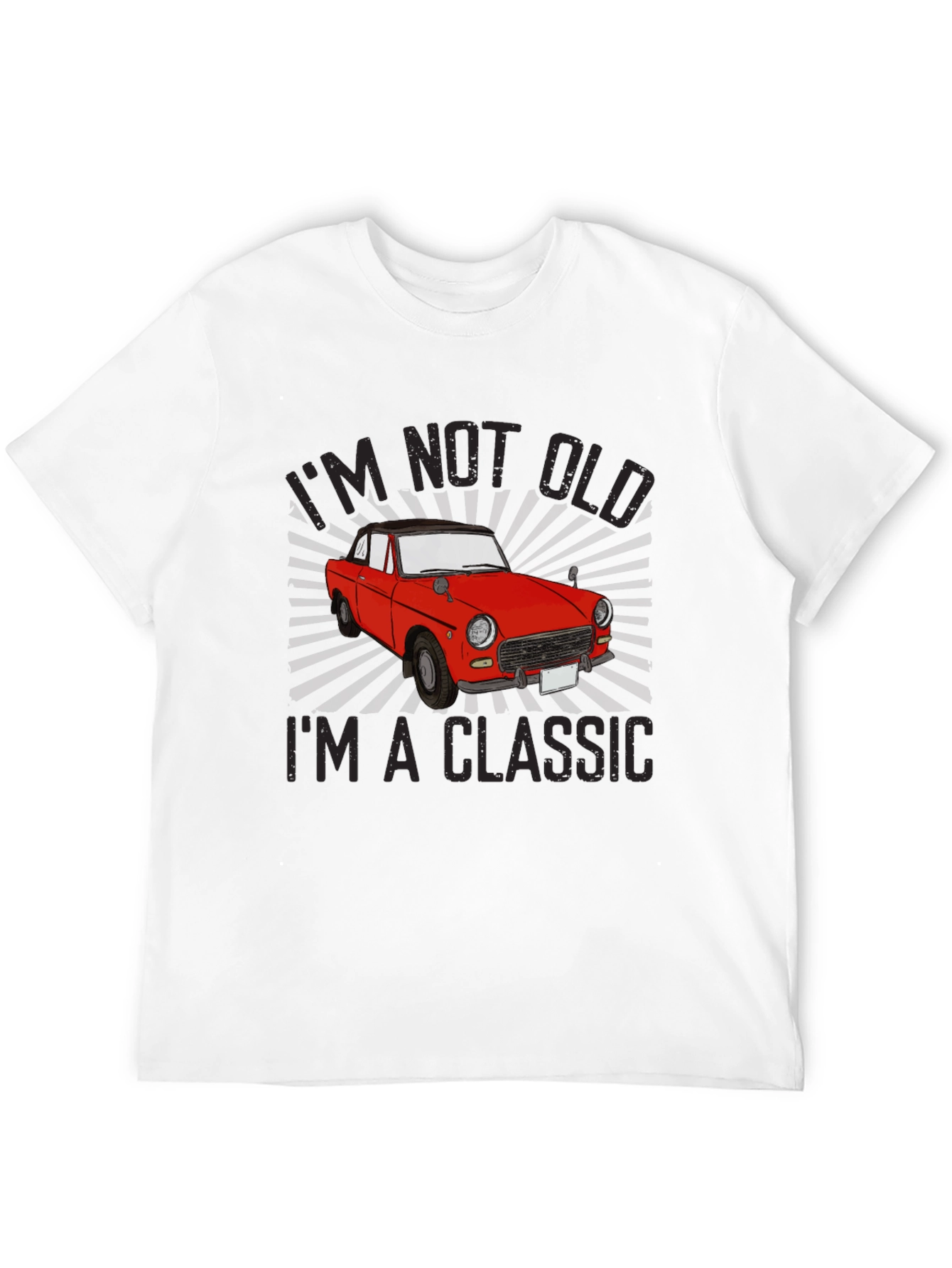 Im Not Old Im a Classic T-Shirt