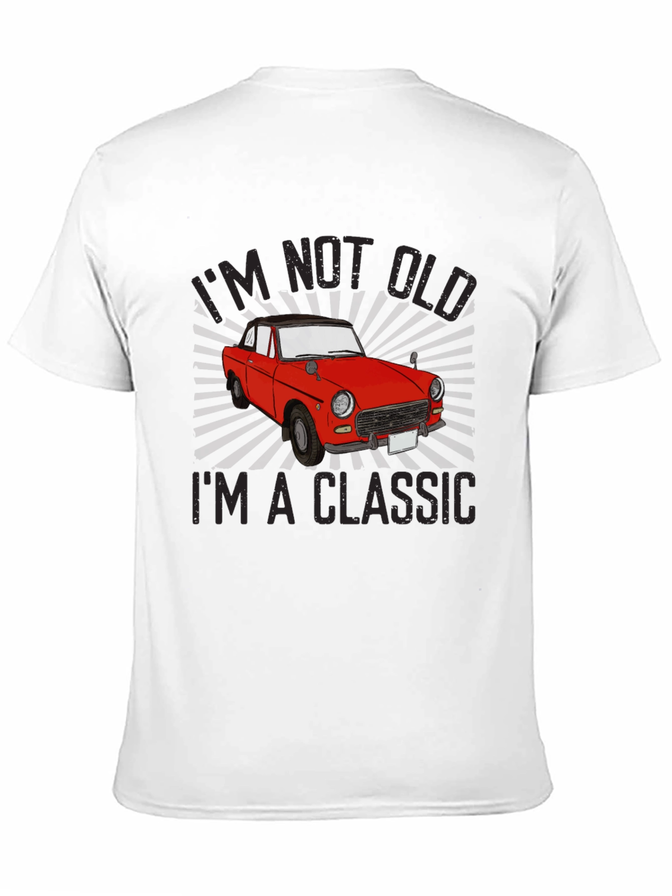 Im Not Old Im a Classic T-Shirt
