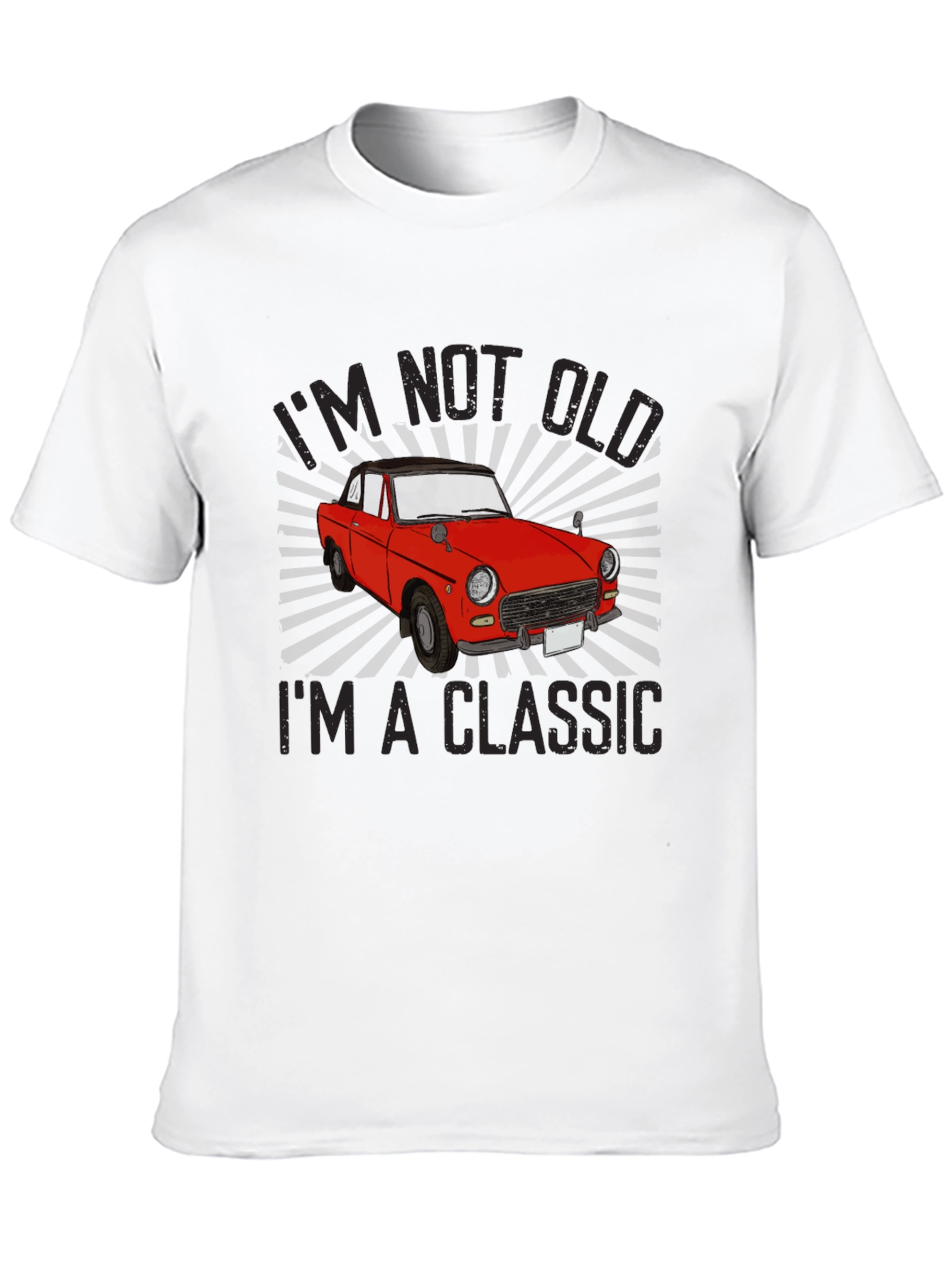 Im Not Old Im a Classic T-Shirt