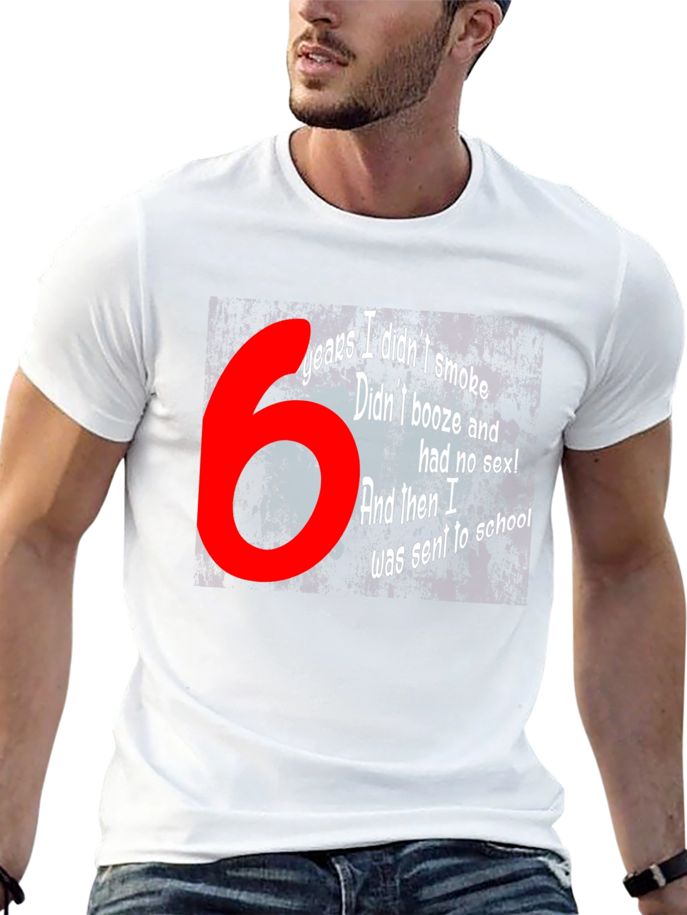 Funny T-Shirt - 6 Years Didnt Smoke Booze Sex