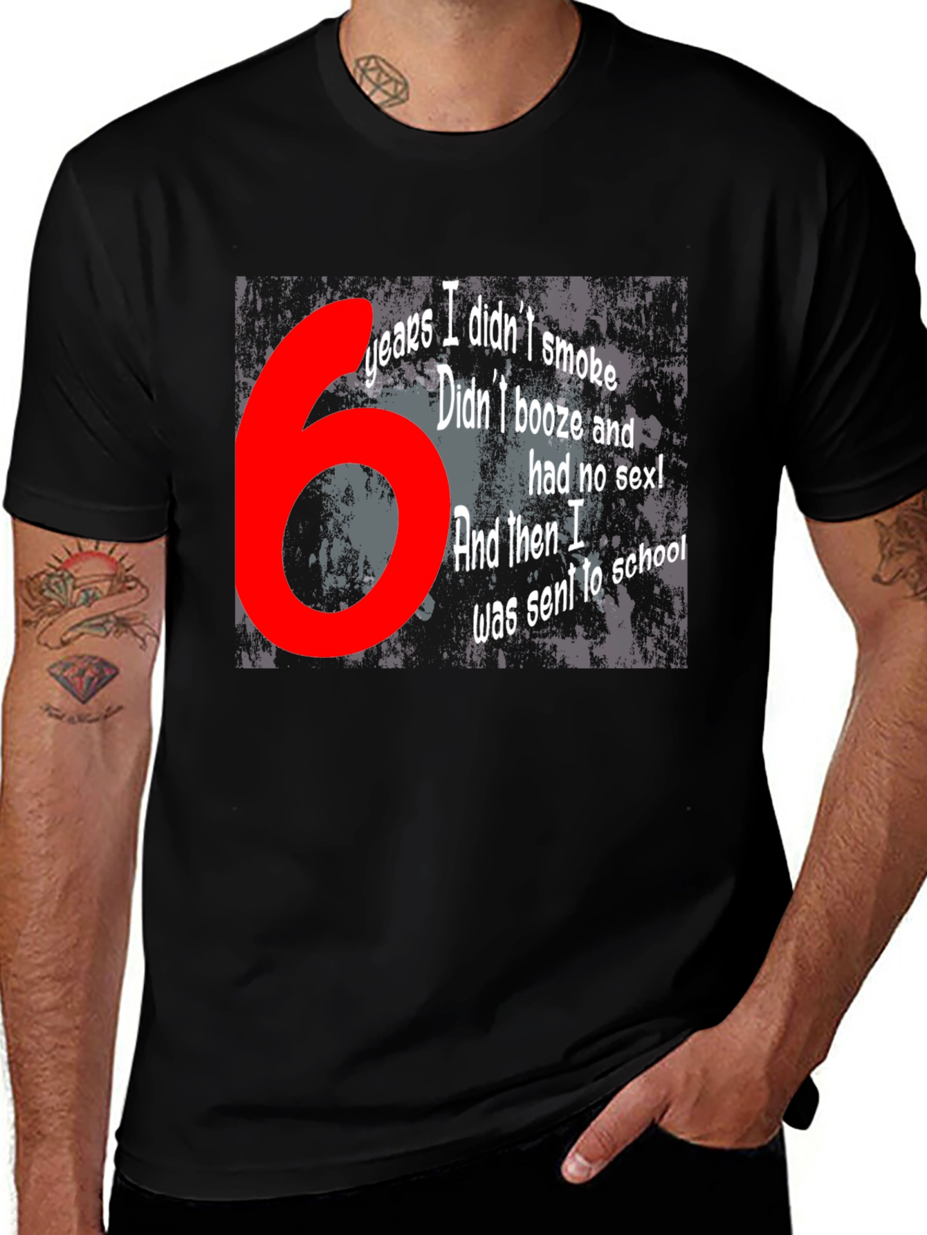 Funny T-Shirt - 6 Years Didnt Smoke Booze Sex